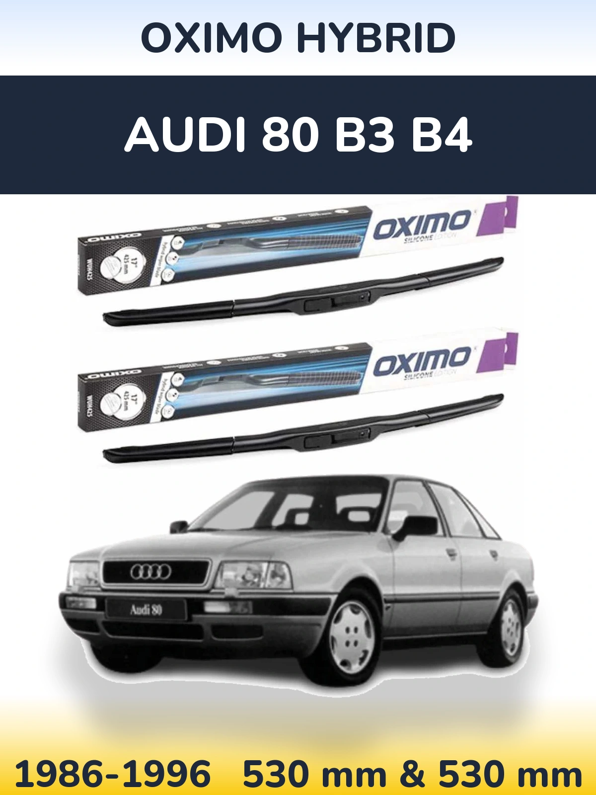 Komplet przednich wycieraczek Oximo Hybrid 530 & 530 mm do Audi 80 B3 B4 1986-1996