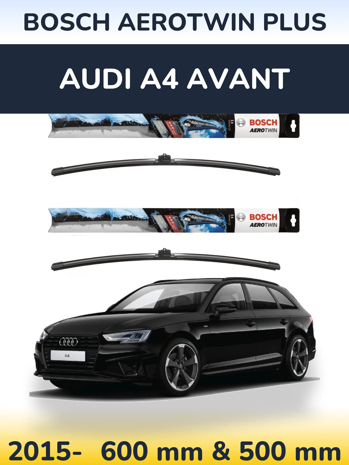 Front wiper blade set BOSCH AeroTwin Plus 600 & 500 mm for Audi A4 Avant 2015-2026
