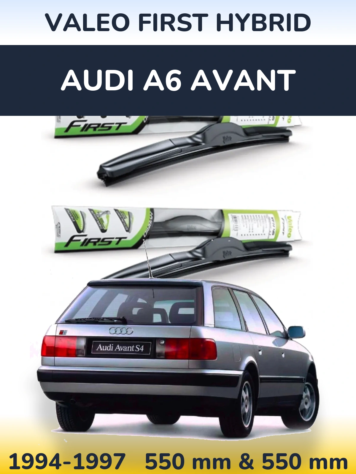Komplet przednich wycieraczek Valeo First Hybrid 550 & 550 mm do Audi A6 Avant 1994-1997
