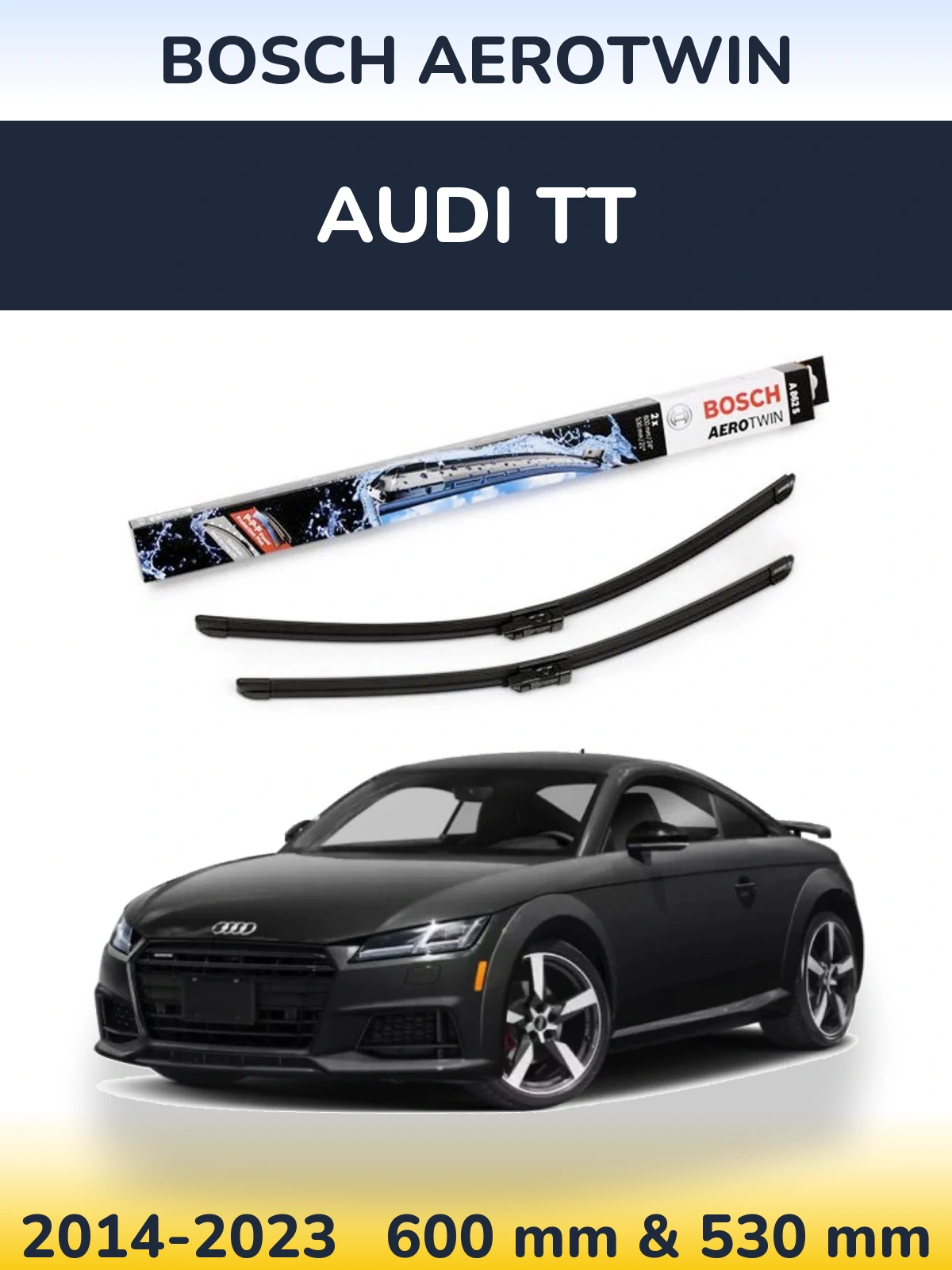 Komplet przednich wycieraczek BOSCH AeroTwin 600 & 530 mm do Audi TT 2014-2023