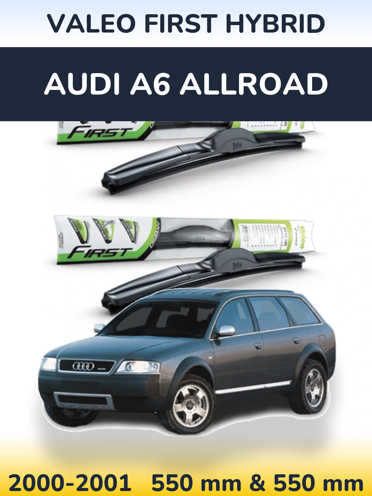 Комплект передних дворников Valeo First Hybrid 550 & 550 мм для Audi A6 Allroad 2000-2001