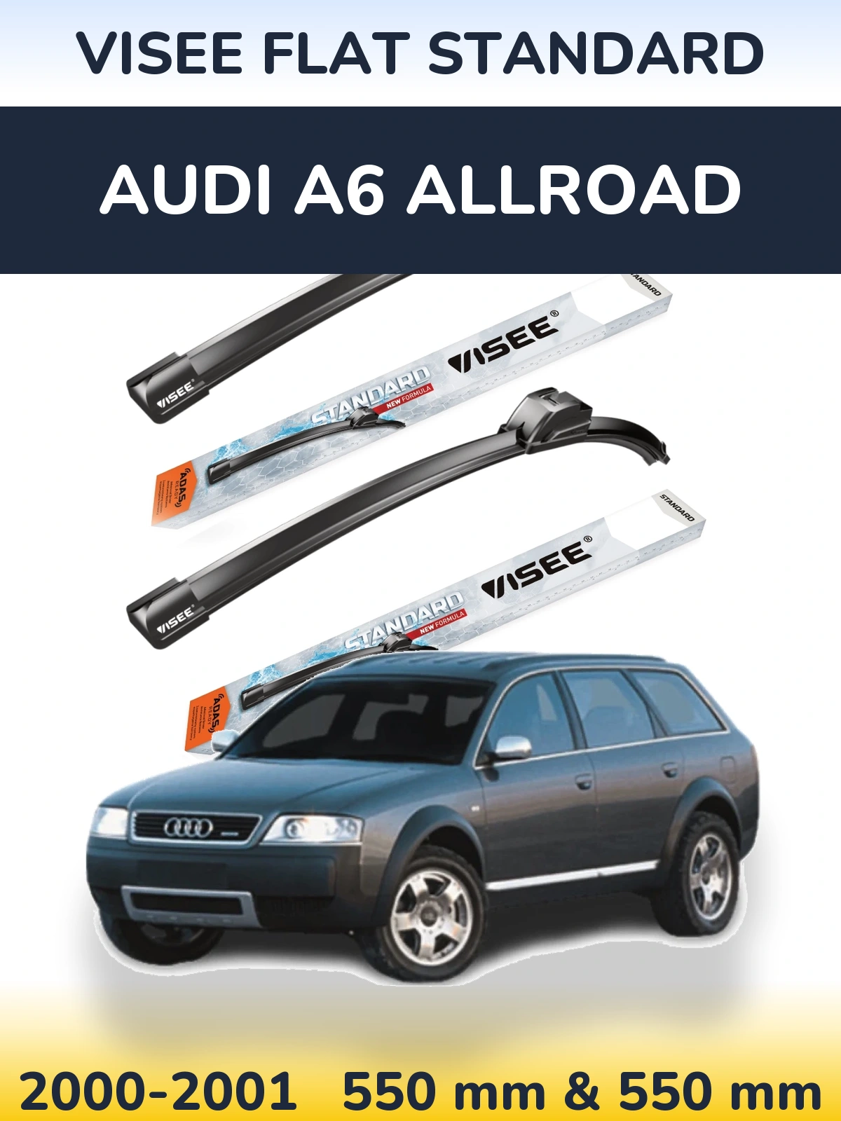 Komplet przednich wycieraczek VISEE FLAT STANDARD 550 & 550 mm do Audi A6 Allroad 2000-2001