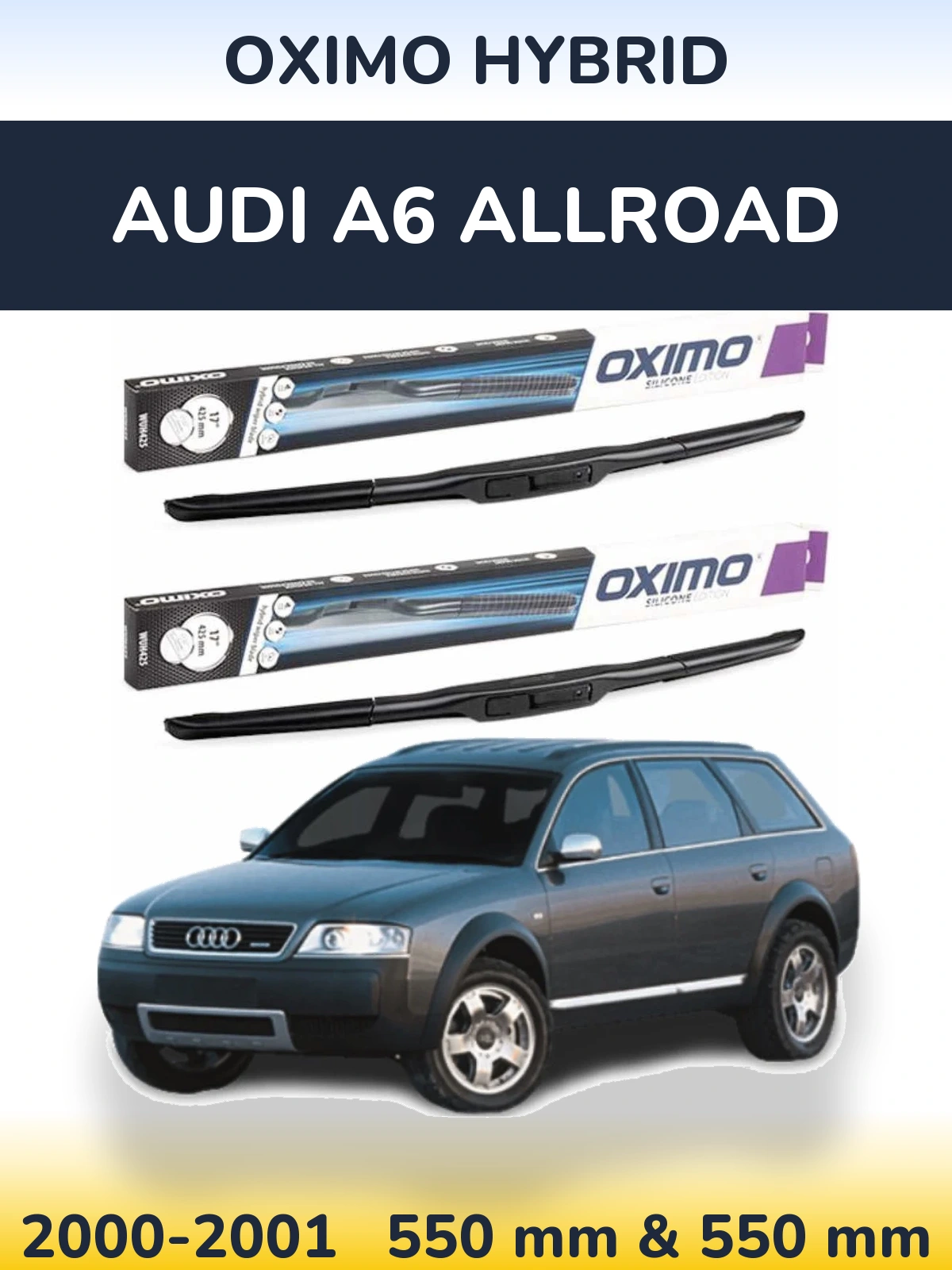 Komplet przednich wycieraczek Oximo Hybrid 550 & 550 mm do Audi A6 Allroad 2000-2001