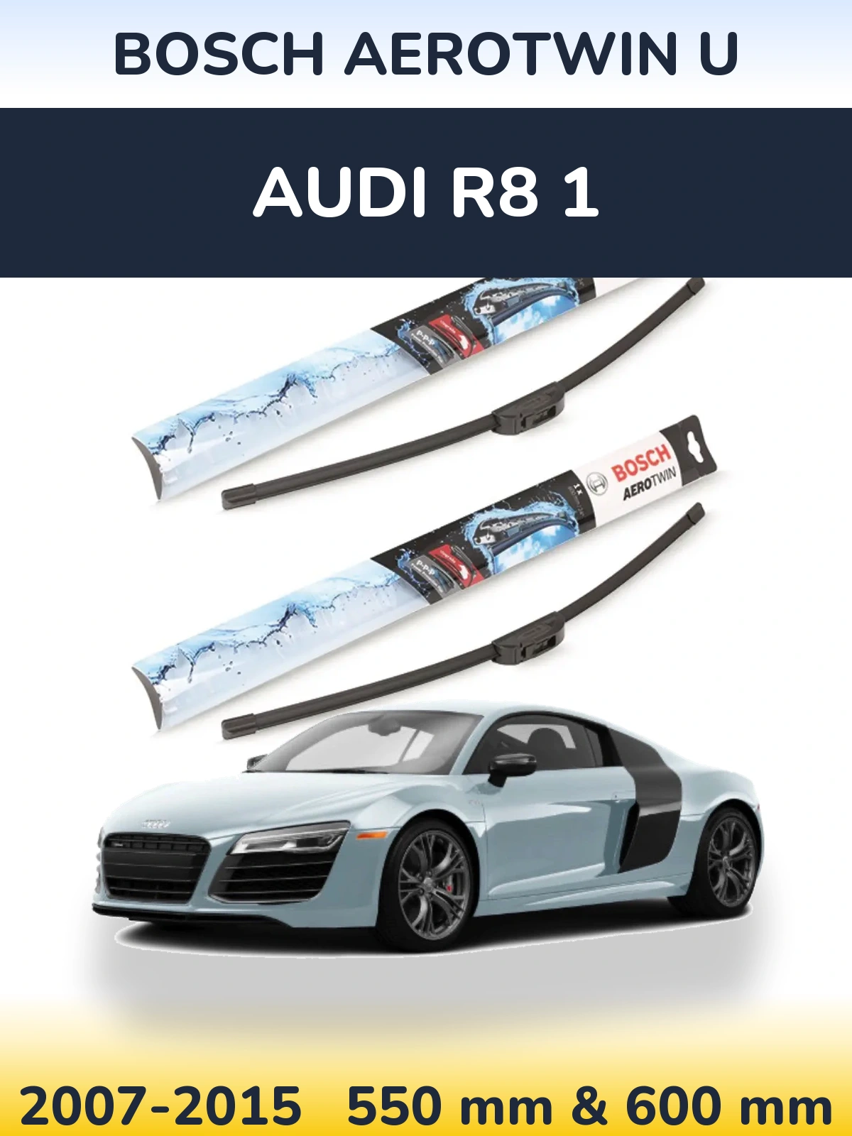 Komplet przednich wycieraczek BOSCH AeroTwin U 550 & 600 mm do Audi R8 1 2007-2015