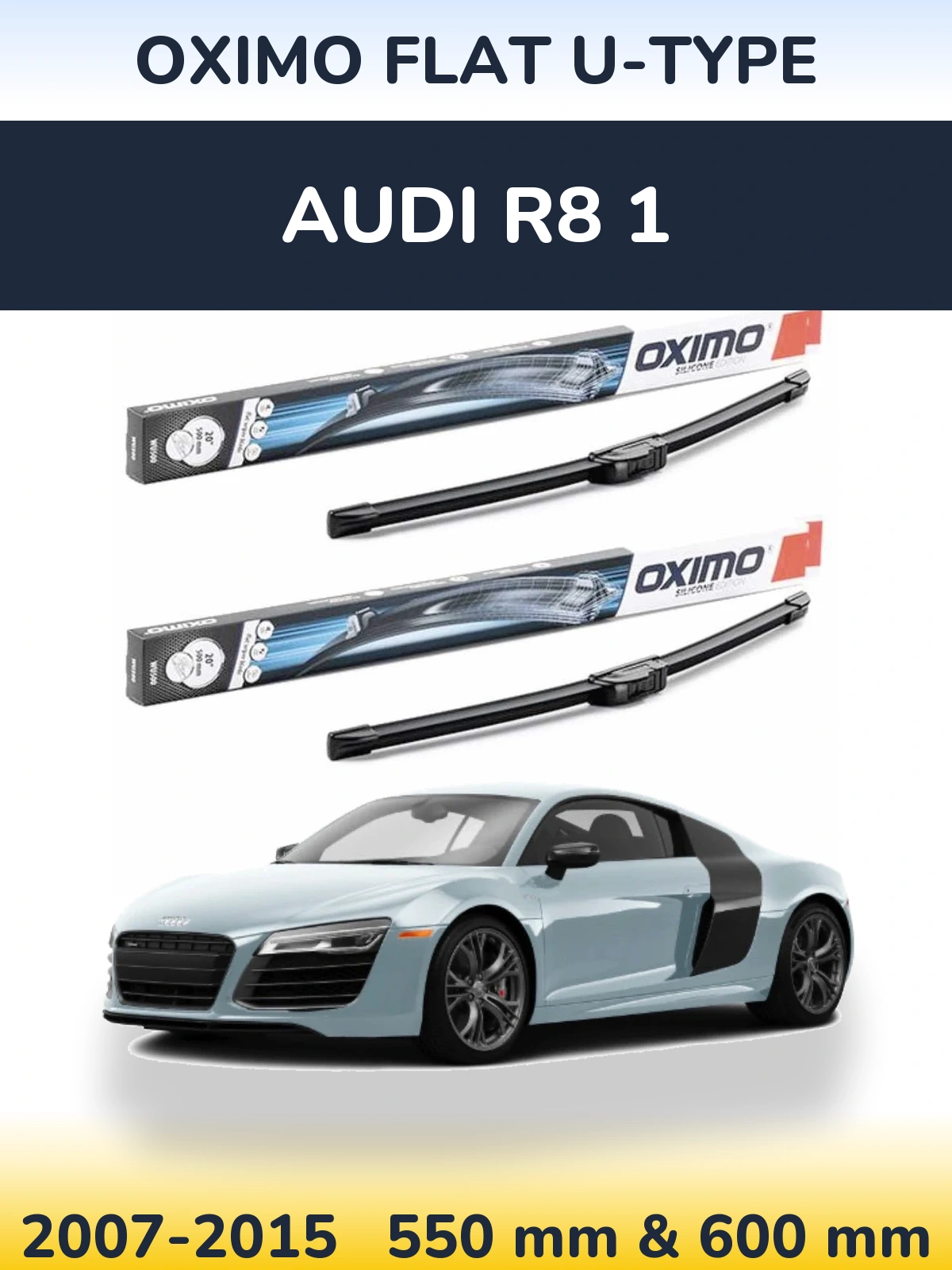 Komplet przednich wycieraczek Oximo Flat U-type 550 & 600 mm do Audi R8 1 2007-2015