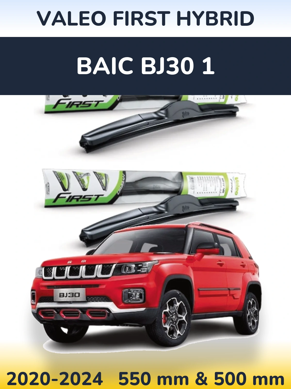 Komplet przednich wycieraczek Valeo First Hybrid 550 & 500 mm do BAIC BJ30 1 2020-2024