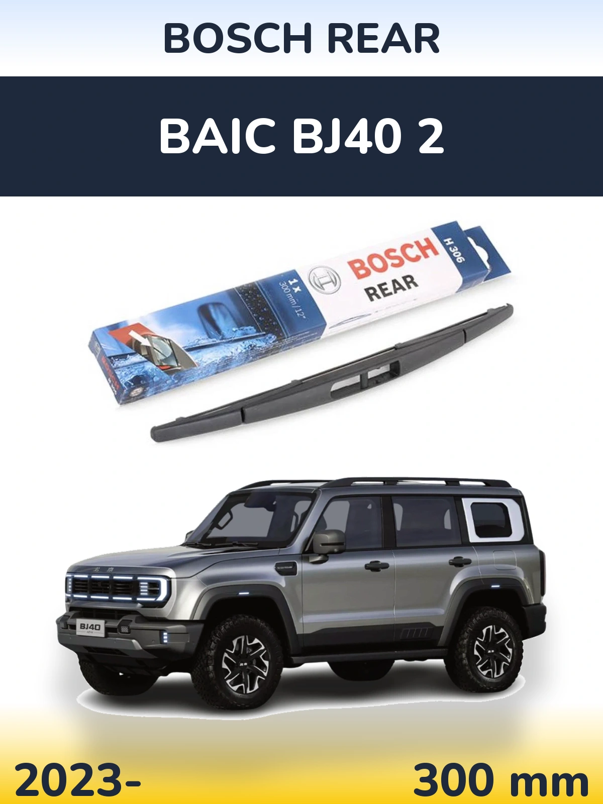 Tylna wycieraczka BOSCH Rear 300 mm do BAIC BJ40 2 2023-2026