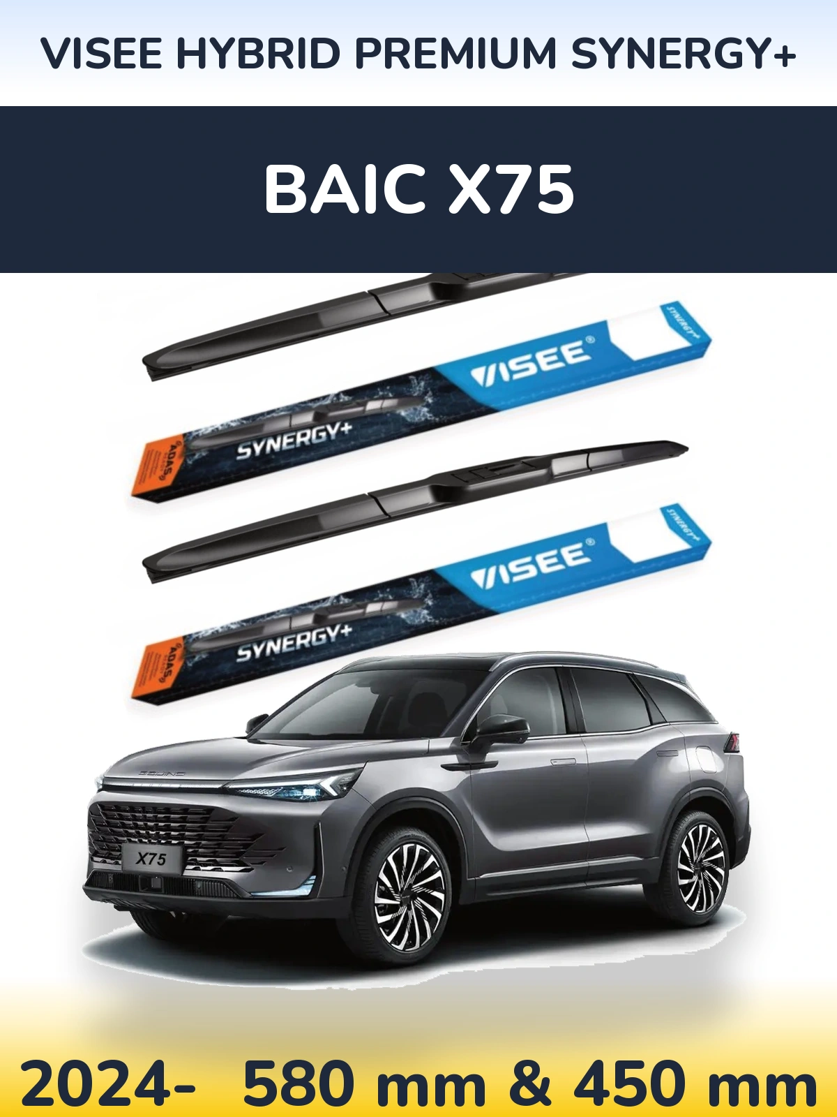 Komplet przednich wycieraczek VISEE HYBRID PREMIUM SYNERGY+ 580 & 450 mm do BAIC X75 2024-2026