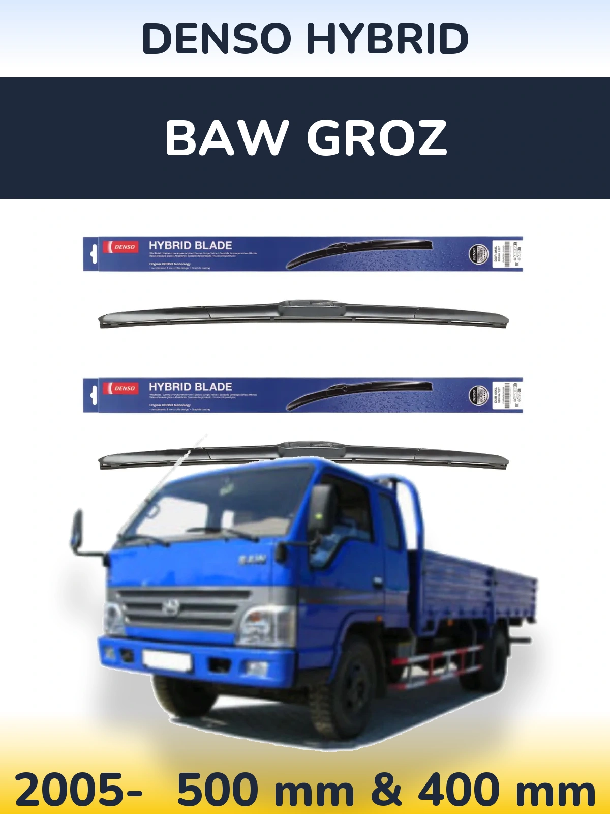 Komplet przednich wycieraczek Denso Hybrid 500 & 400 mm do BAW Groz 2005-2026