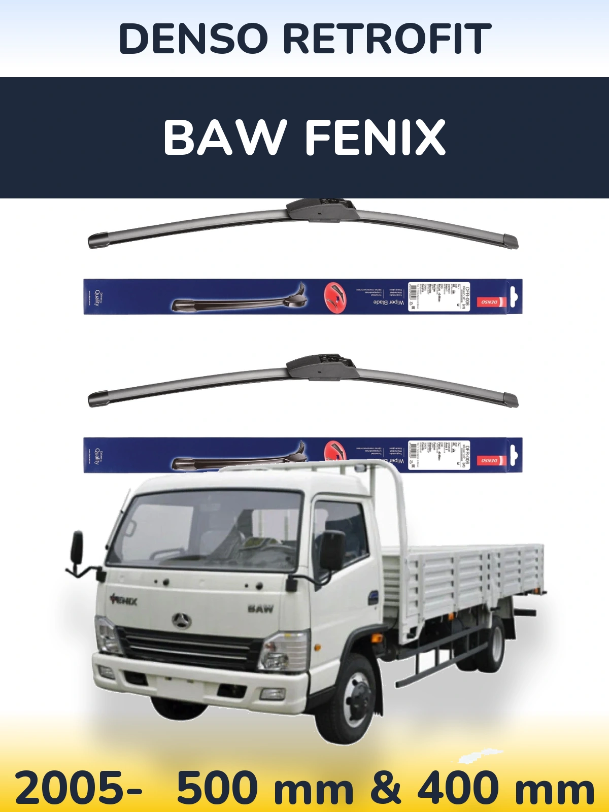 Комплект передних дворников Denso Retrofit 500 & 400 мм для BAW Fenix 2005-2026