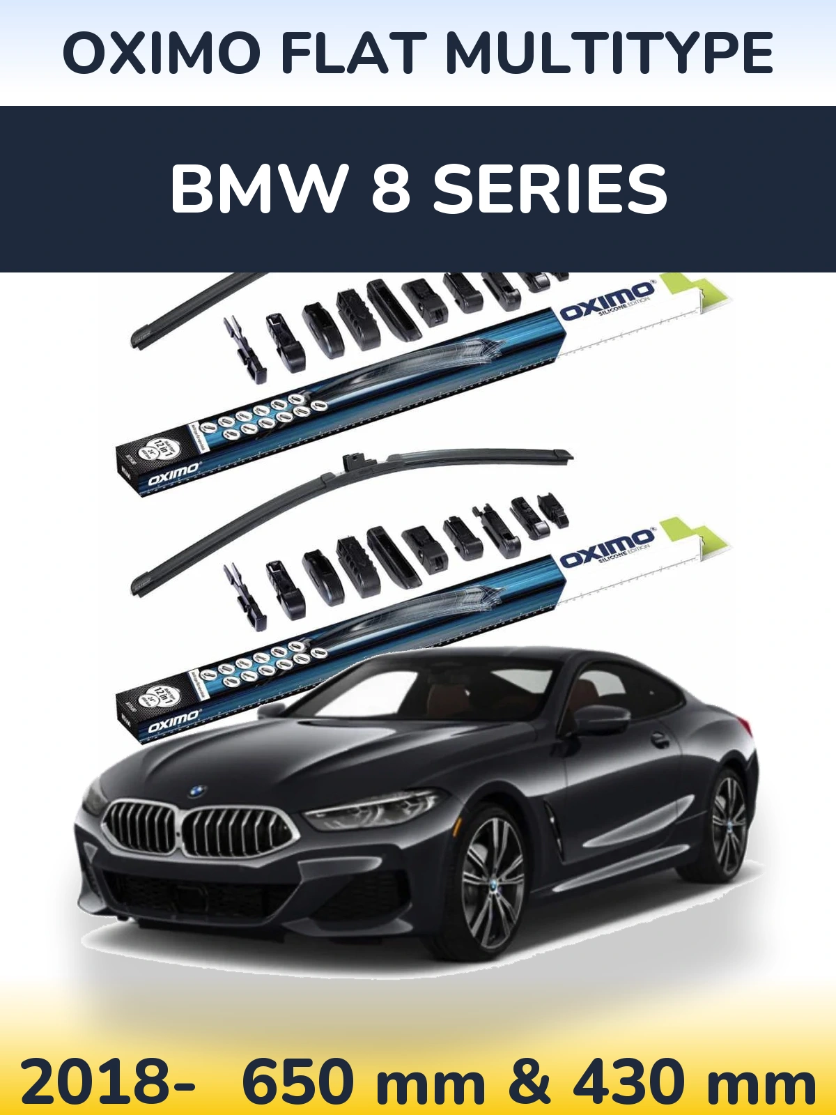 Front wiper blade set Oximo Flat MultiTypee 650 & 430 mm for BMW 8 Series 2018-2026