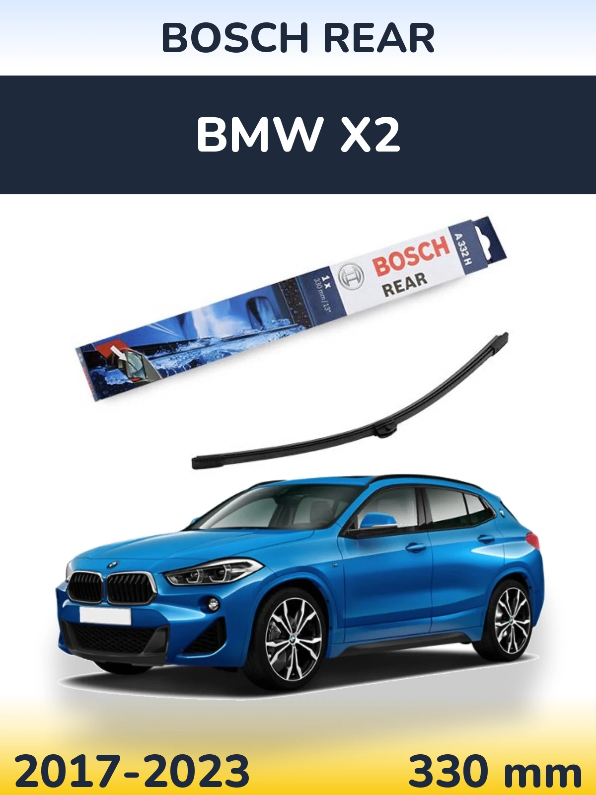 Tylna wycieraczka BOSCH Rear 330 mm do BMW X2 2017-2023