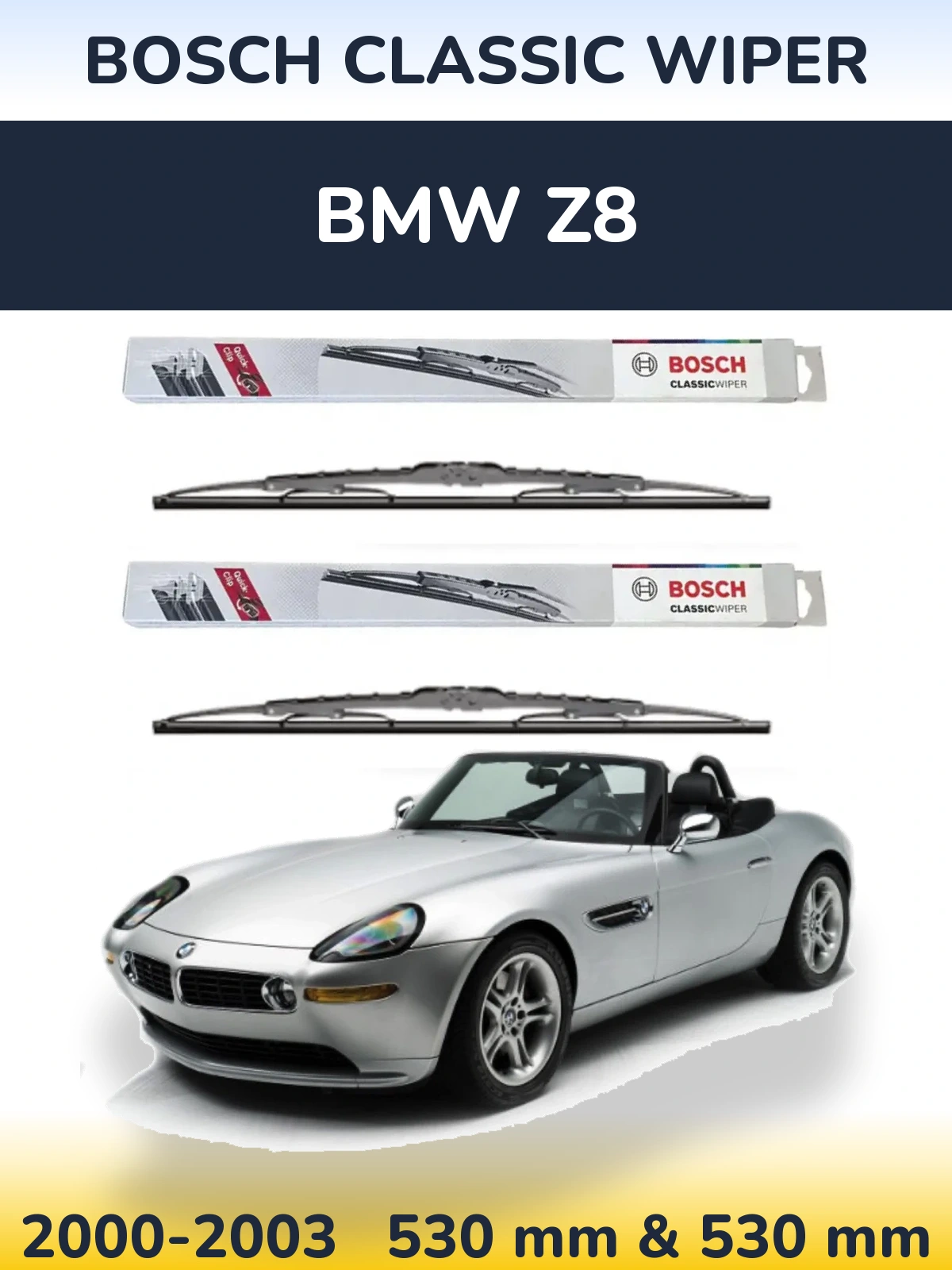 Комплект передних дворников BOSCH Classic Wiper 530 & 530 мм для BMW Z8 2000-2003