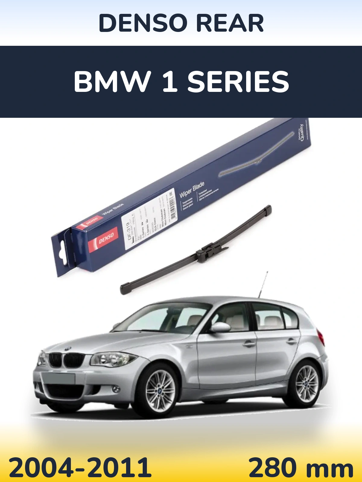 Tylna wycieraczka Denso Rear 280 mm do BMW Seria 1 2004-2011
