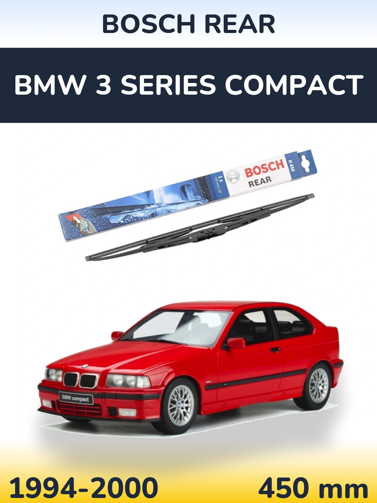 Tylna wycieraczka BOSCH Rear 450 mm do BMW Seria 3 Compact 1994-2000