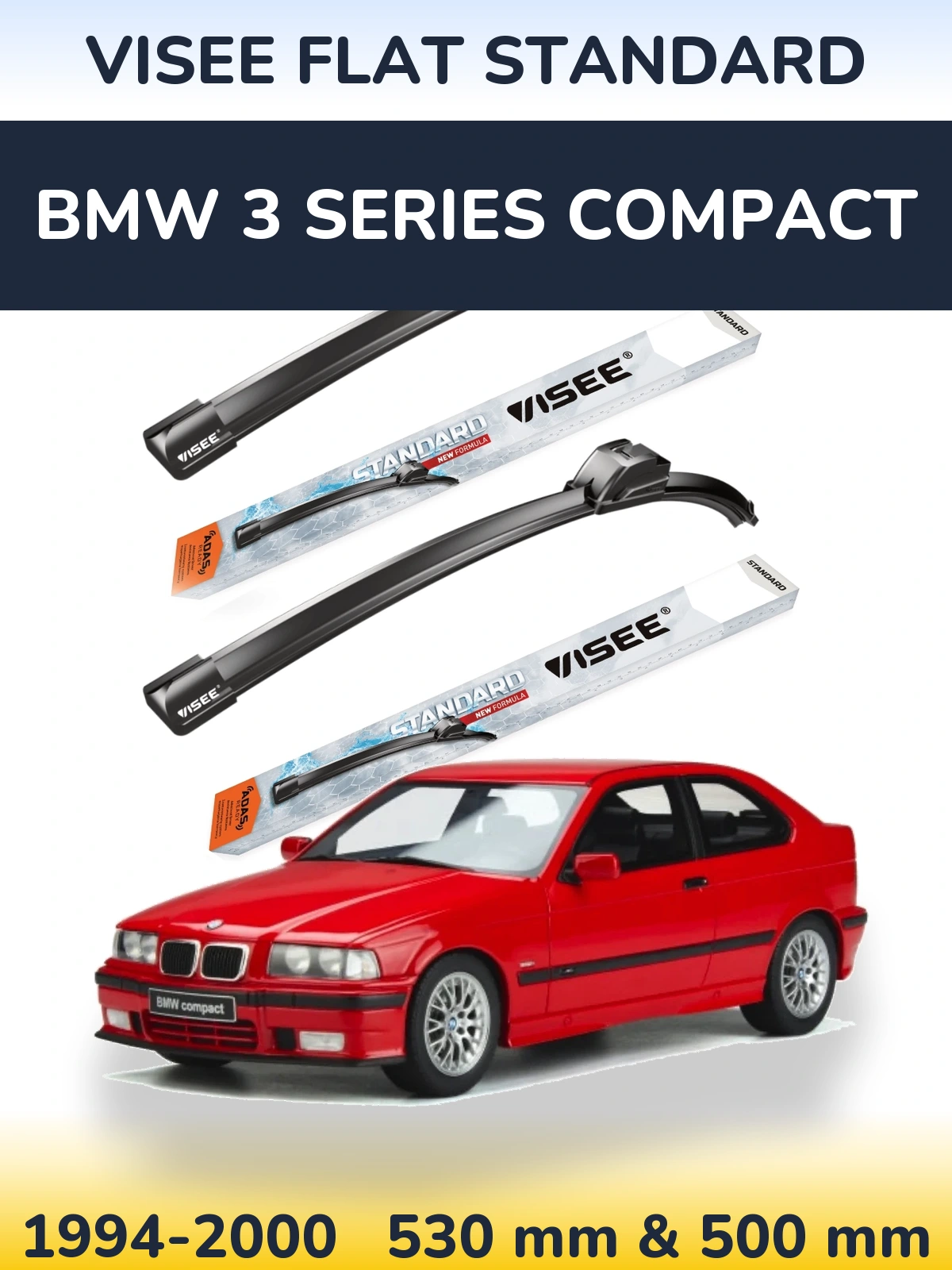 Komplet przednich wycieraczek VISEE FLAT STANDARD 530 & 500 mm do BMW Seria 3 Compact 1994-2000