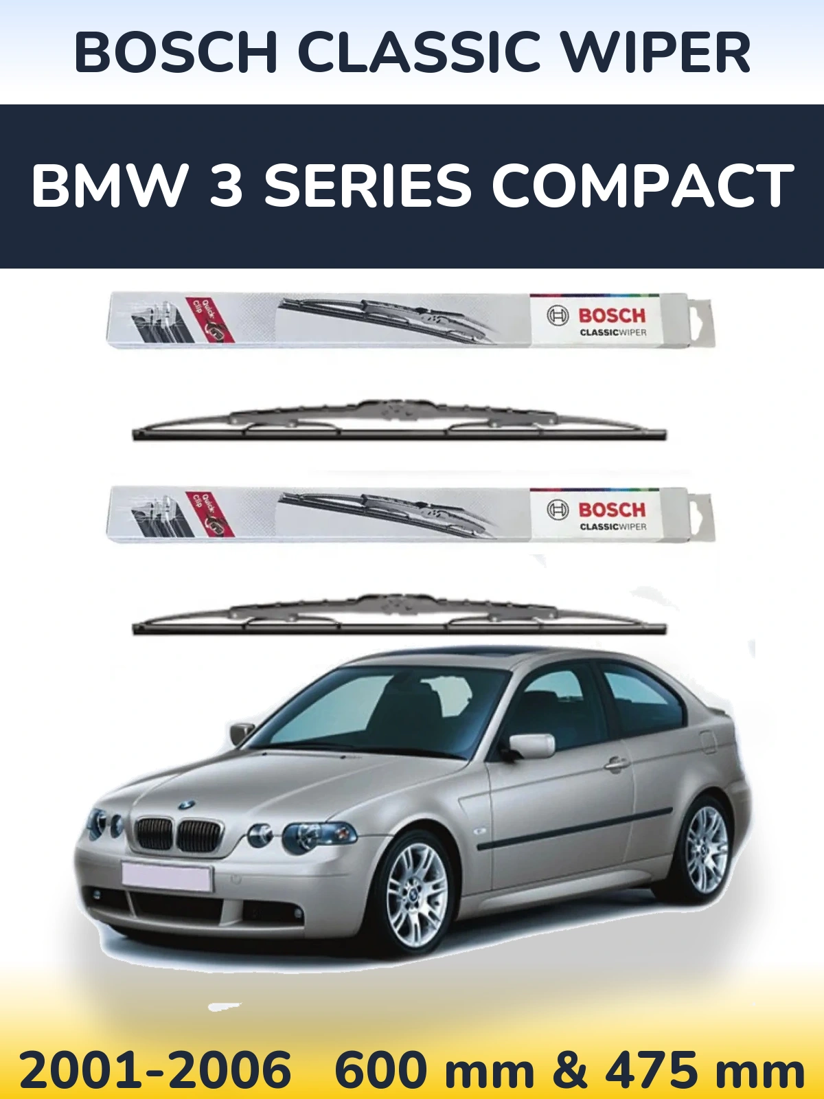 Komplet przednich wycieraczek BOSCH Classic Wiper 600 & 475 mm do BMW Seria 3 Compact 2001-2006