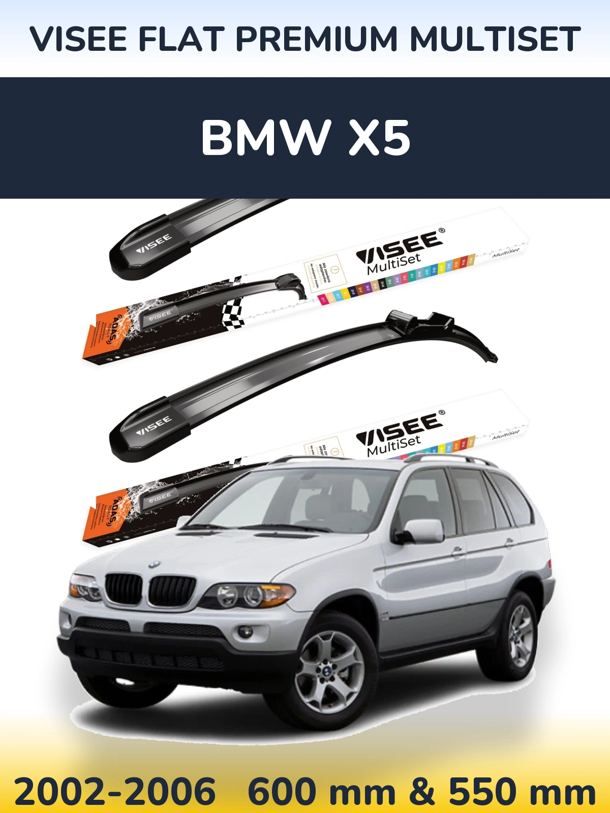 Komplet przednich wycieraczek VISEE FLAT PREMIUM MultiSet 600 & 550 mm do BMW X5 2002-2006