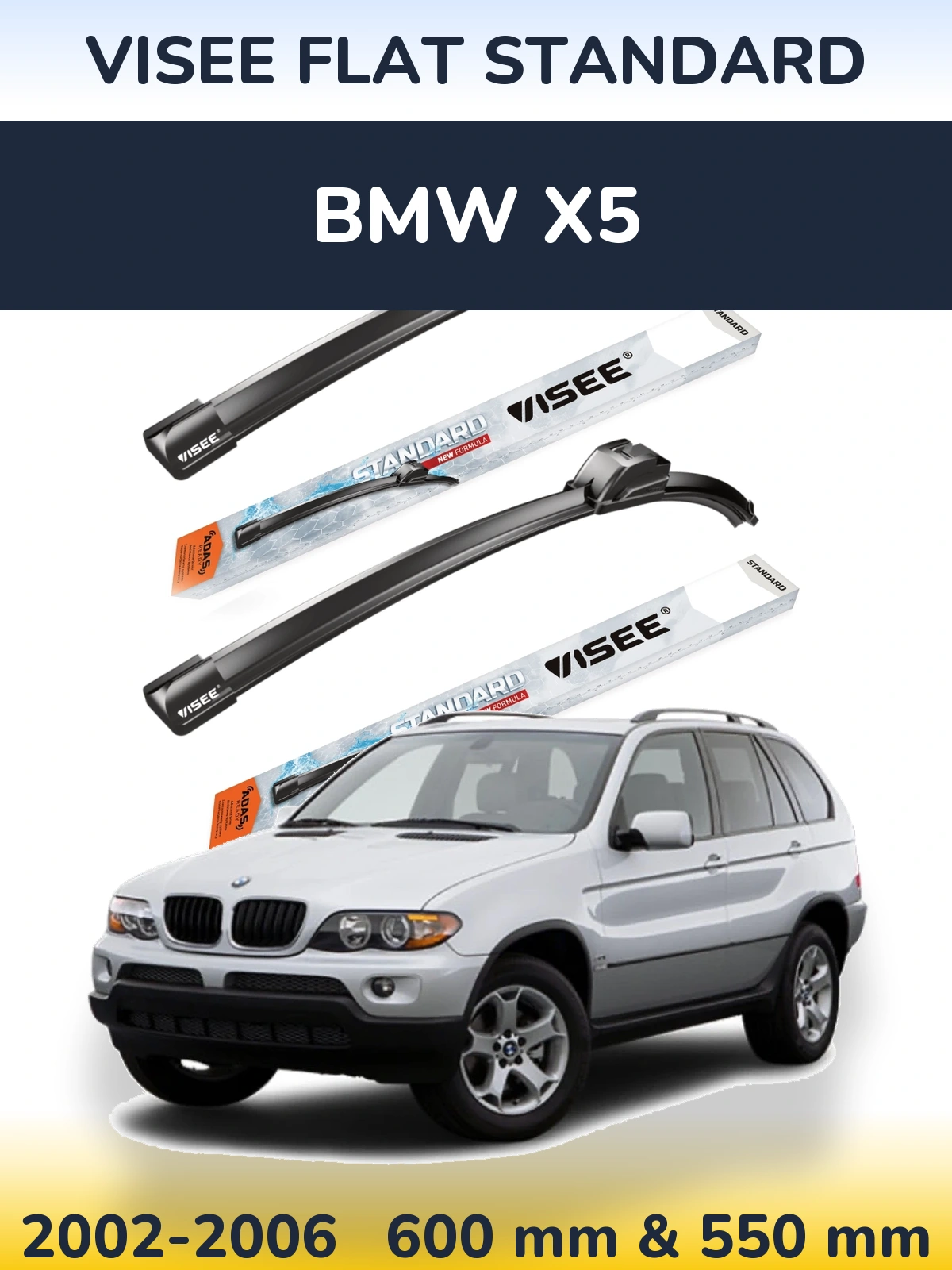 Komplet przednich wycieraczek VISEE FLAT STANDARD 600 & 550 mm do BMW X5 2002-2006