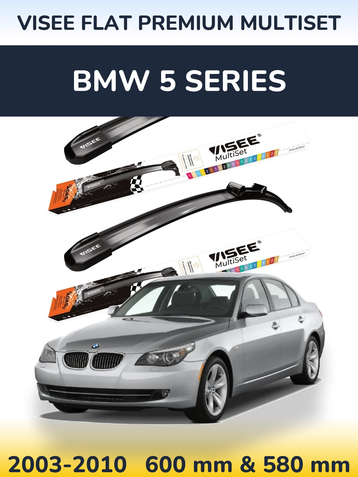 Komplet przednich wycieraczek VISEE FLAT PREMIUM MultiSet 600 & 580 mm do BMW Seria 5 2003-2010