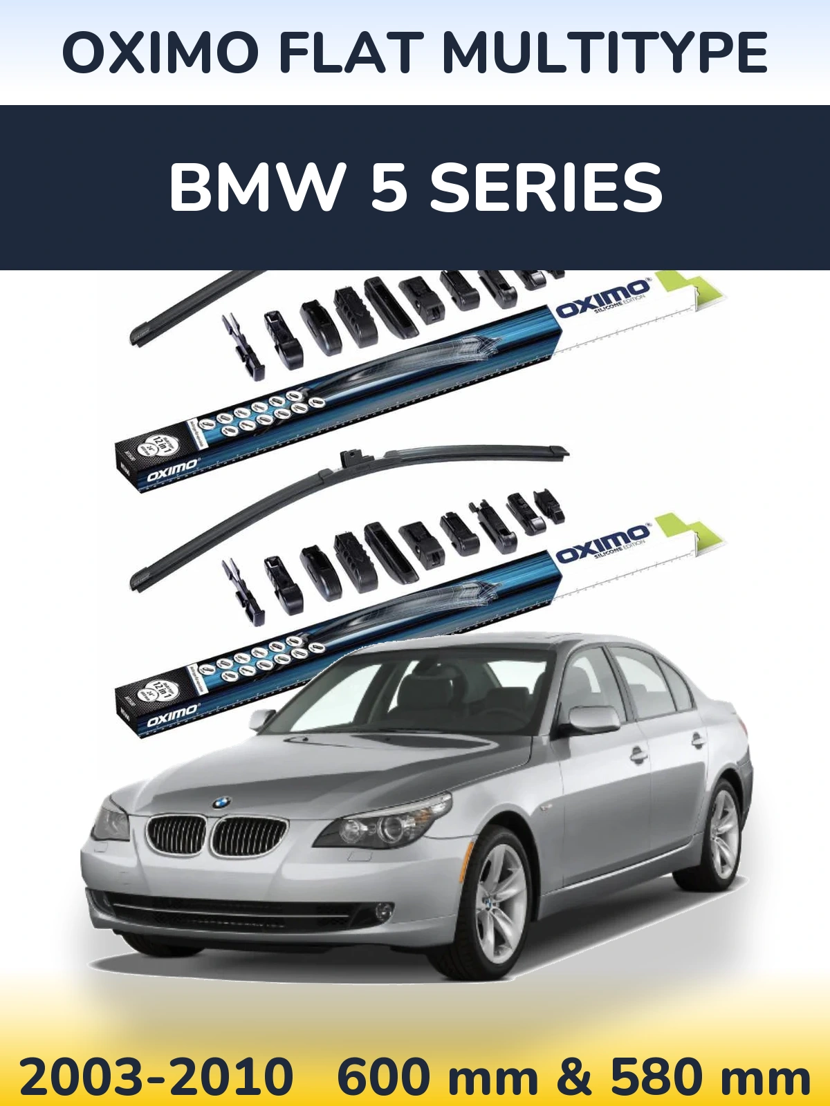 Front wiper blade set Oximo Flat MultiTypee 600 & 580 mm for BMW 5 Series 2003-2010