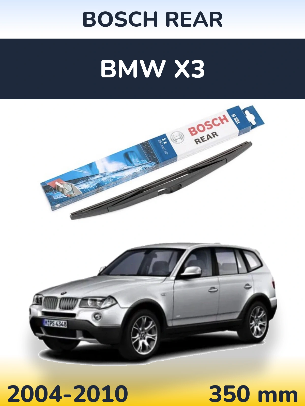 Tylna wycieraczka BOSCH Rear 350 mm do BMW X3 2004-2010