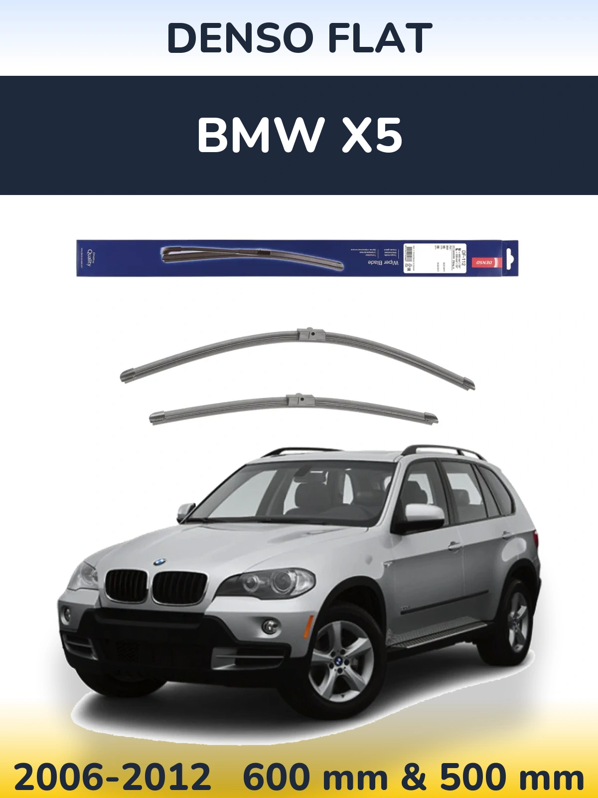 Front wiper blade set Denso Flat 600 & 500 mm for BMW X5 2006-2012