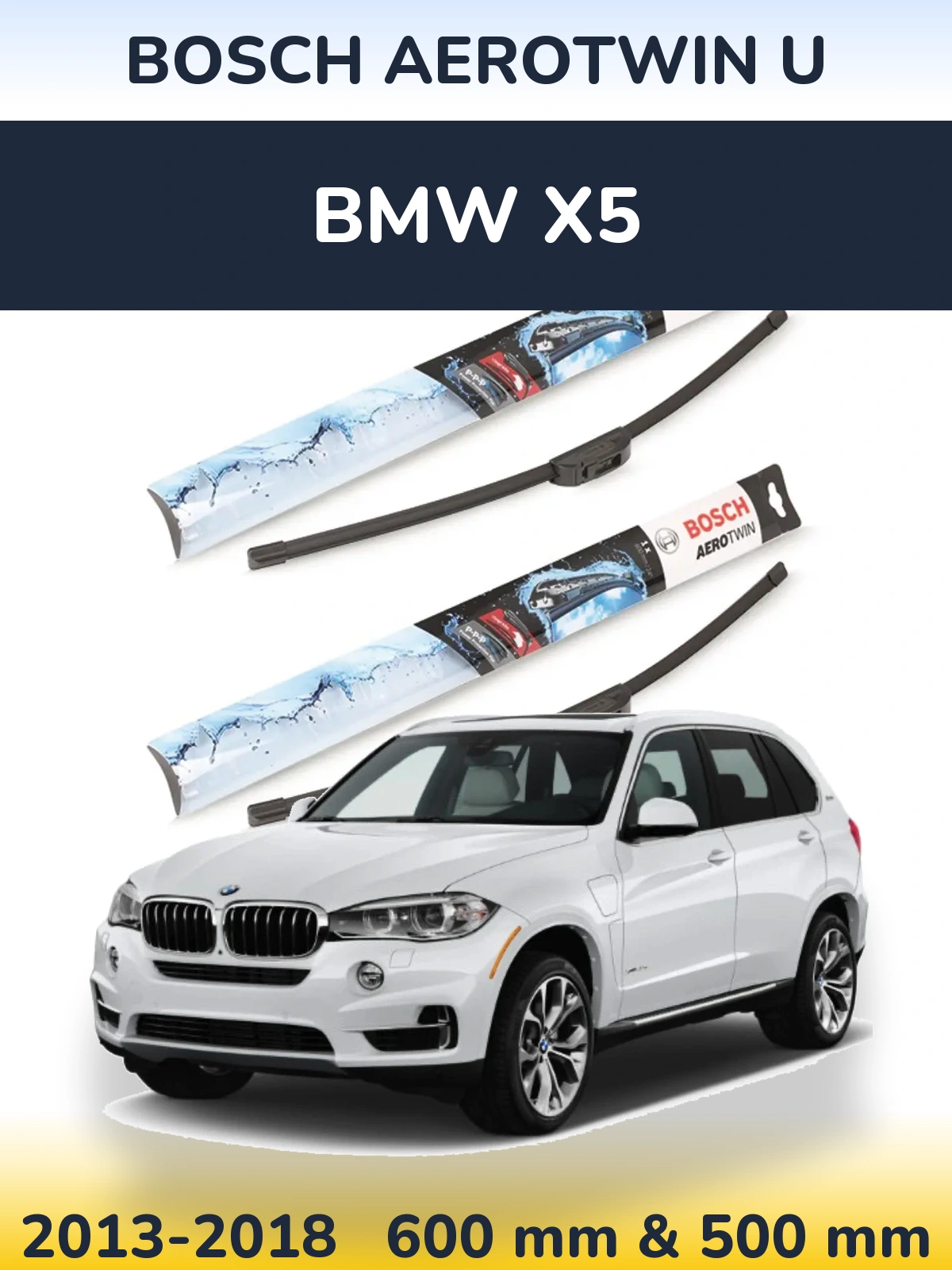 Front wiper blade set BOSCH AeroTwin U 600 & 500 mm for BMW X5 2013-2018
