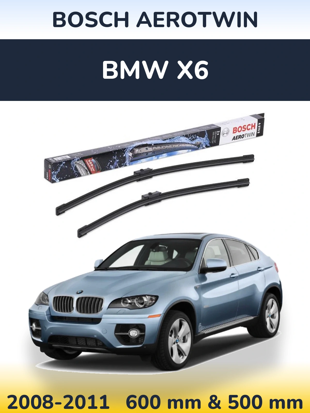 Komplet przednich wycieraczek BOSCH AeroTwin 600 & 500 mm do BMW X6 2008-2011