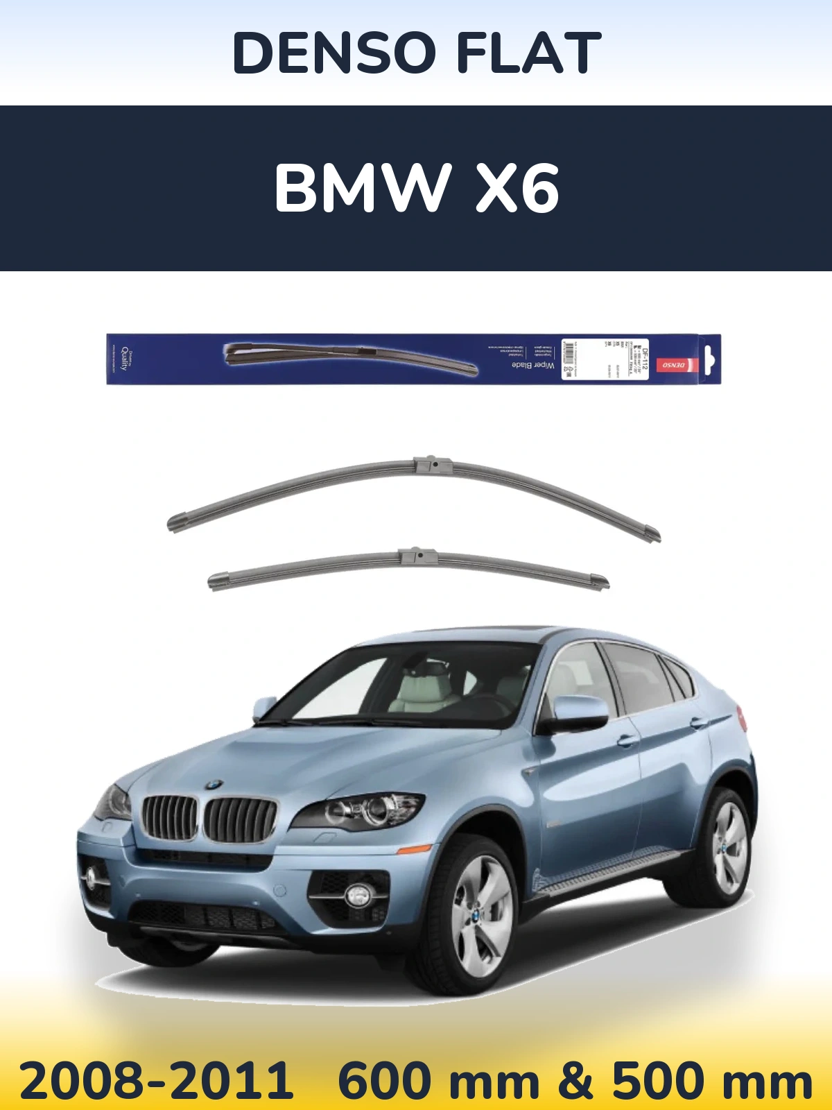 Комплект передних дворников Denso Flat 600 & 500 мм для BMW X6 2008-2011