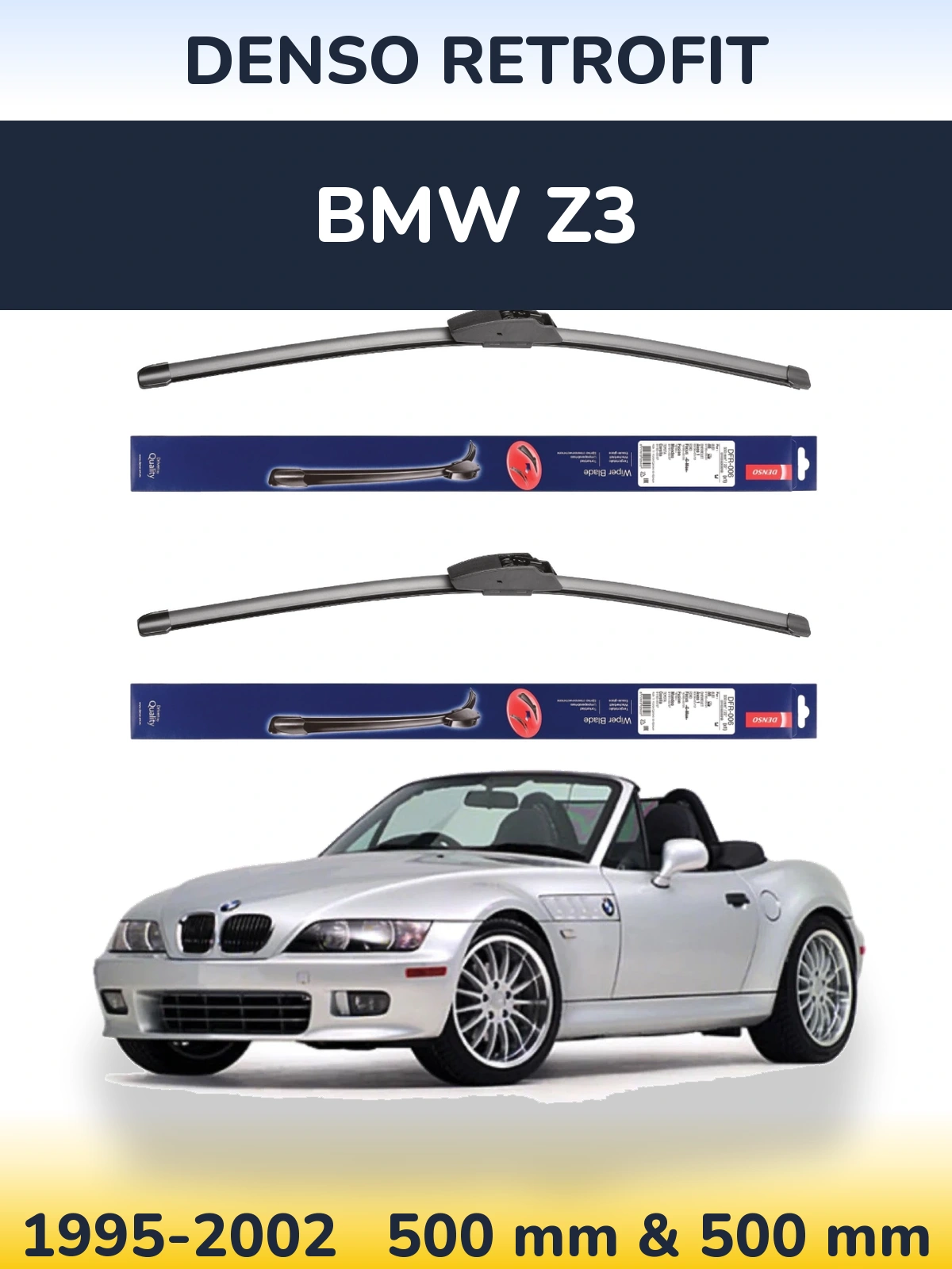 Komplet przednich wycieraczek Denso Retrofit 500 & 500 mm do BMW Z3 1995-2002