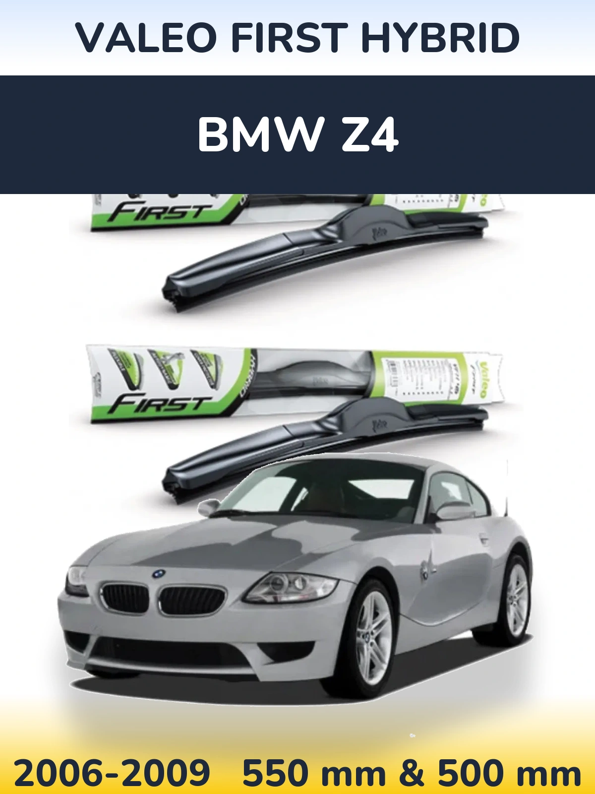 Komplet przednich wycieraczek Valeo First Hybrid 550 & 500 mm do BMW Z4 2006-2009