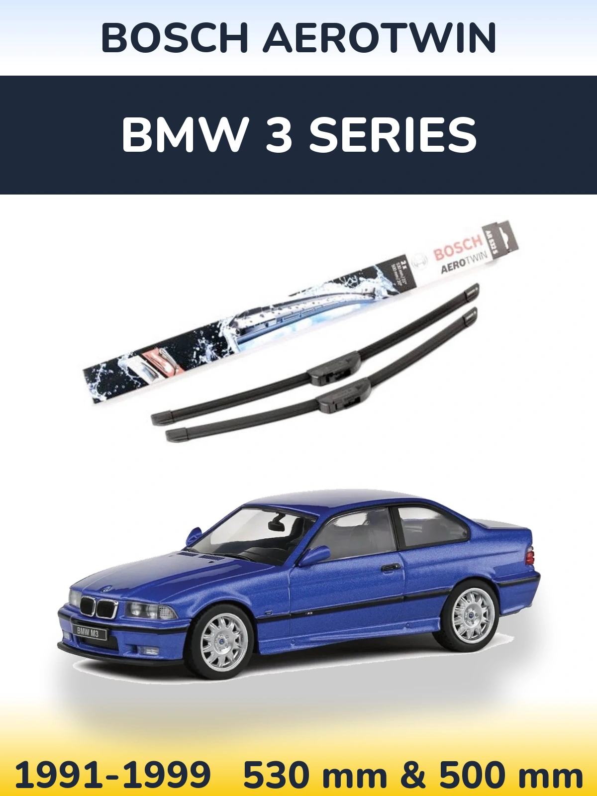 Komplet przednich wycieraczek BOSCH AeroTwin 530 & 500 mm do BMW Seria 3 1991-1999