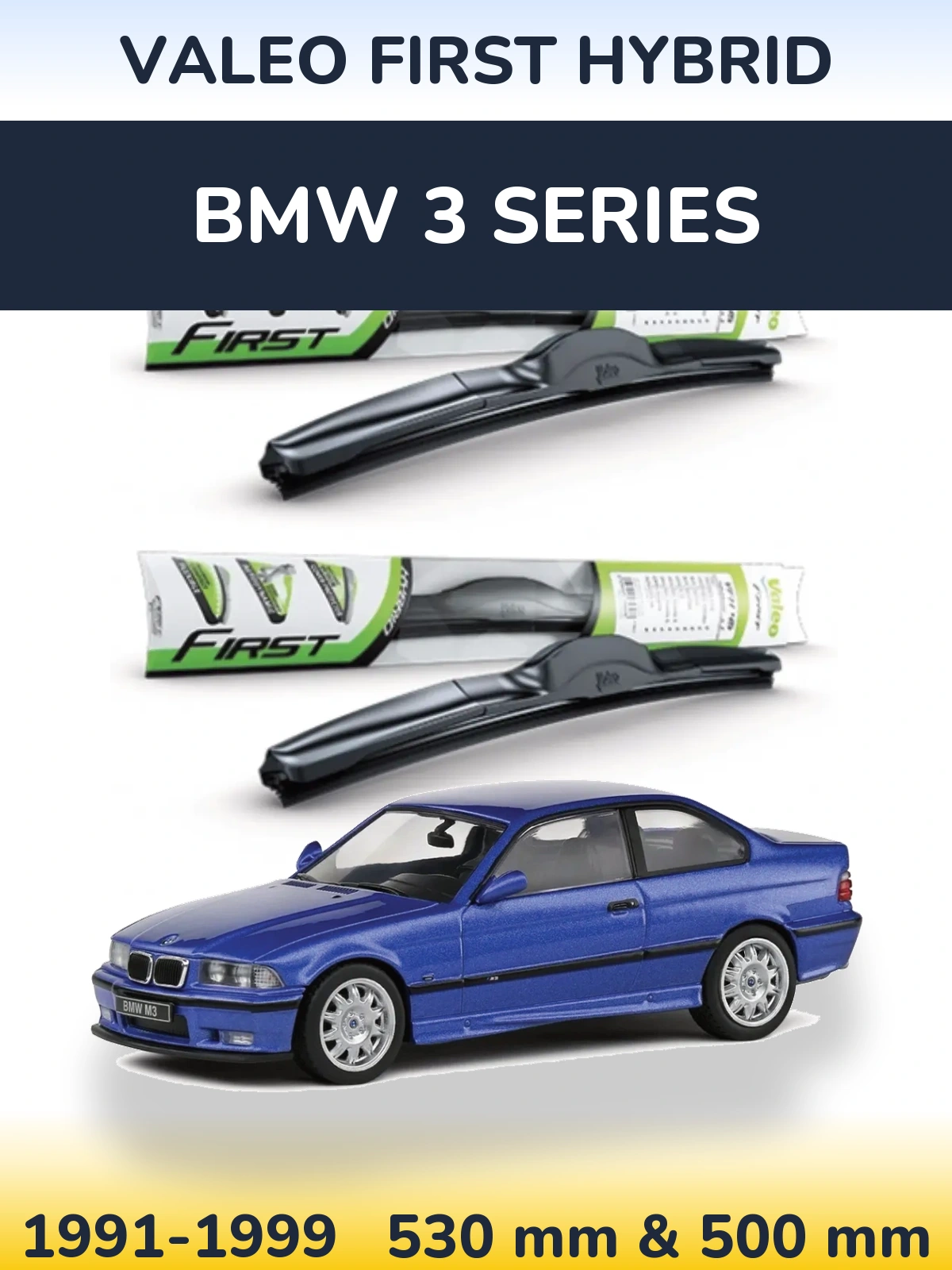 Komplet przednich wycieraczek Valeo First Hybrid 530 & 500 mm do BMW Seria 3 1991-1999