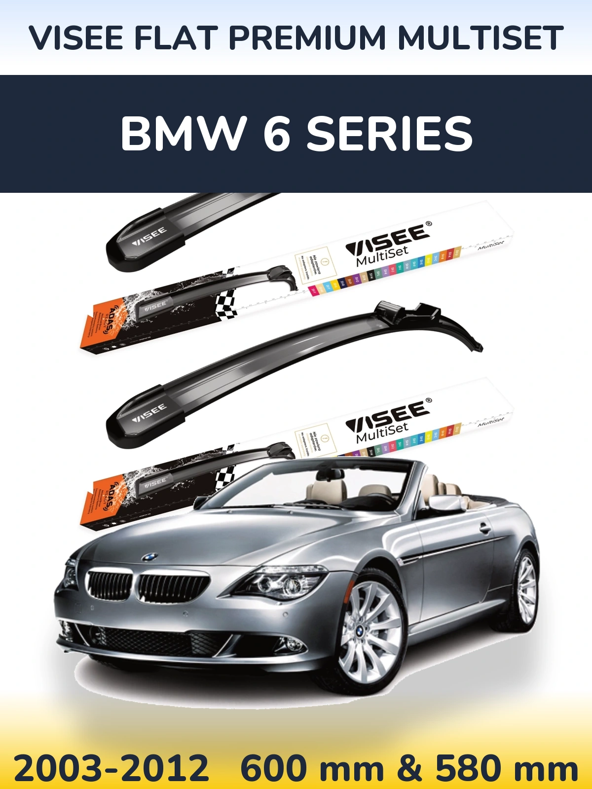 Komplet przednich wycieraczek VISEE FLAT PREMIUM MultiSet 600 & 580 mm do BMW Seria 6 2003-2012