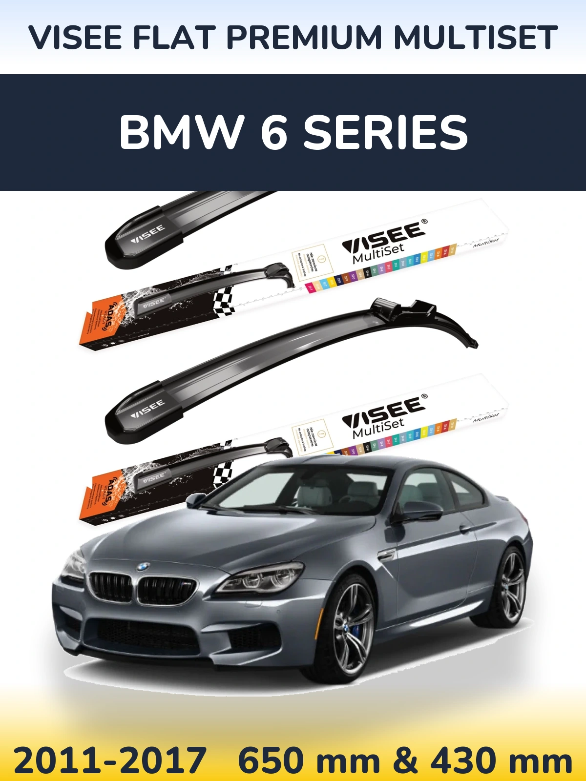 Комплект передних дворников VISEE FLAT PREMIUM MultiSet 650 & 430 мм для BMW 6 Series 2011-2017