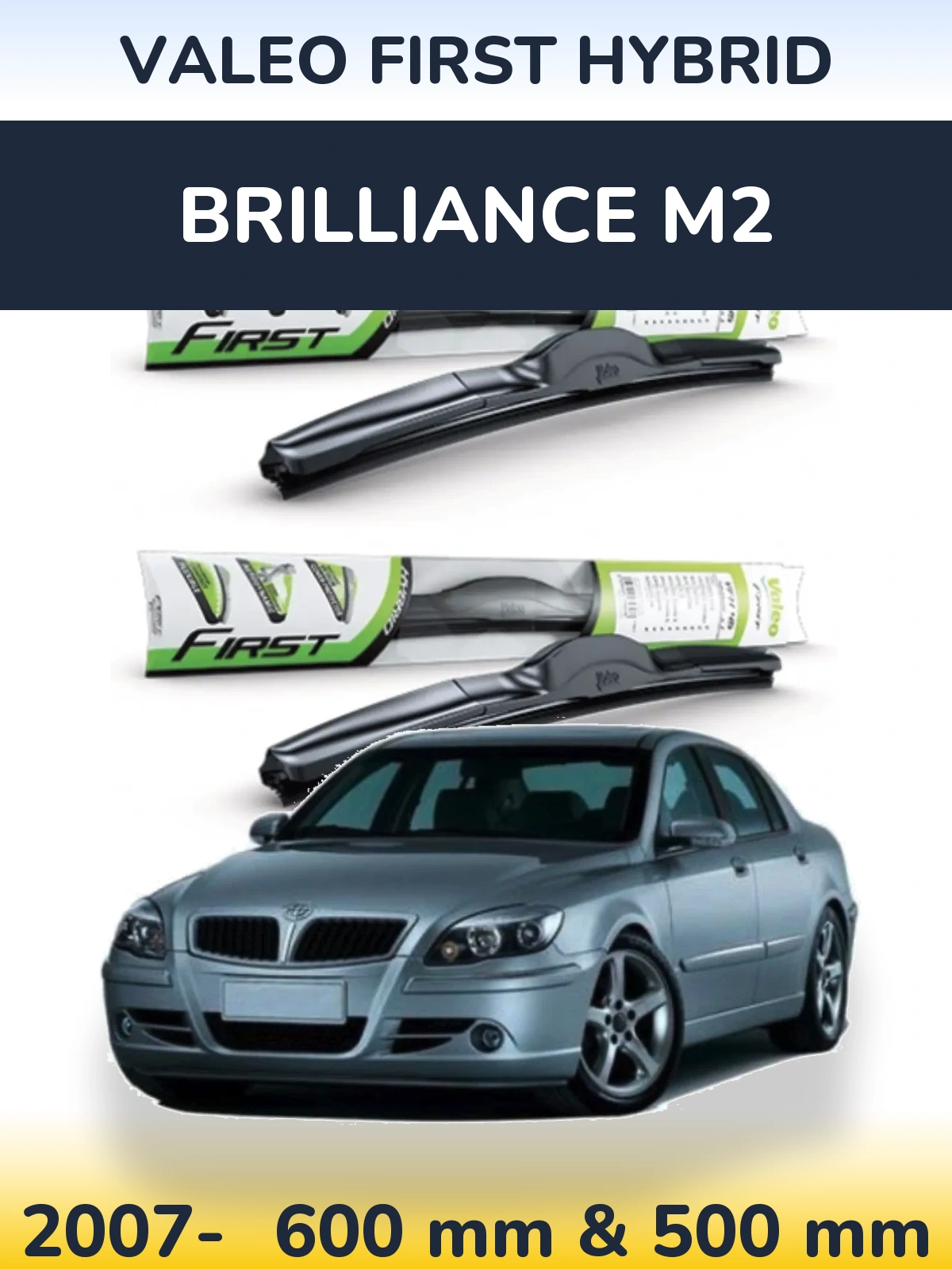Komplet przednich wycieraczek Valeo First Hybrid 600 & 500 mm do Brilliance M2 2007-2026