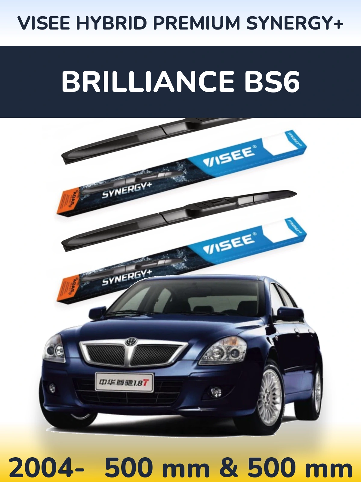 Front wiper blade set VISEE HYBRID PREMIUM SYNERGY+ 500 & 500 mm for Brilliance BS6 2004-2026