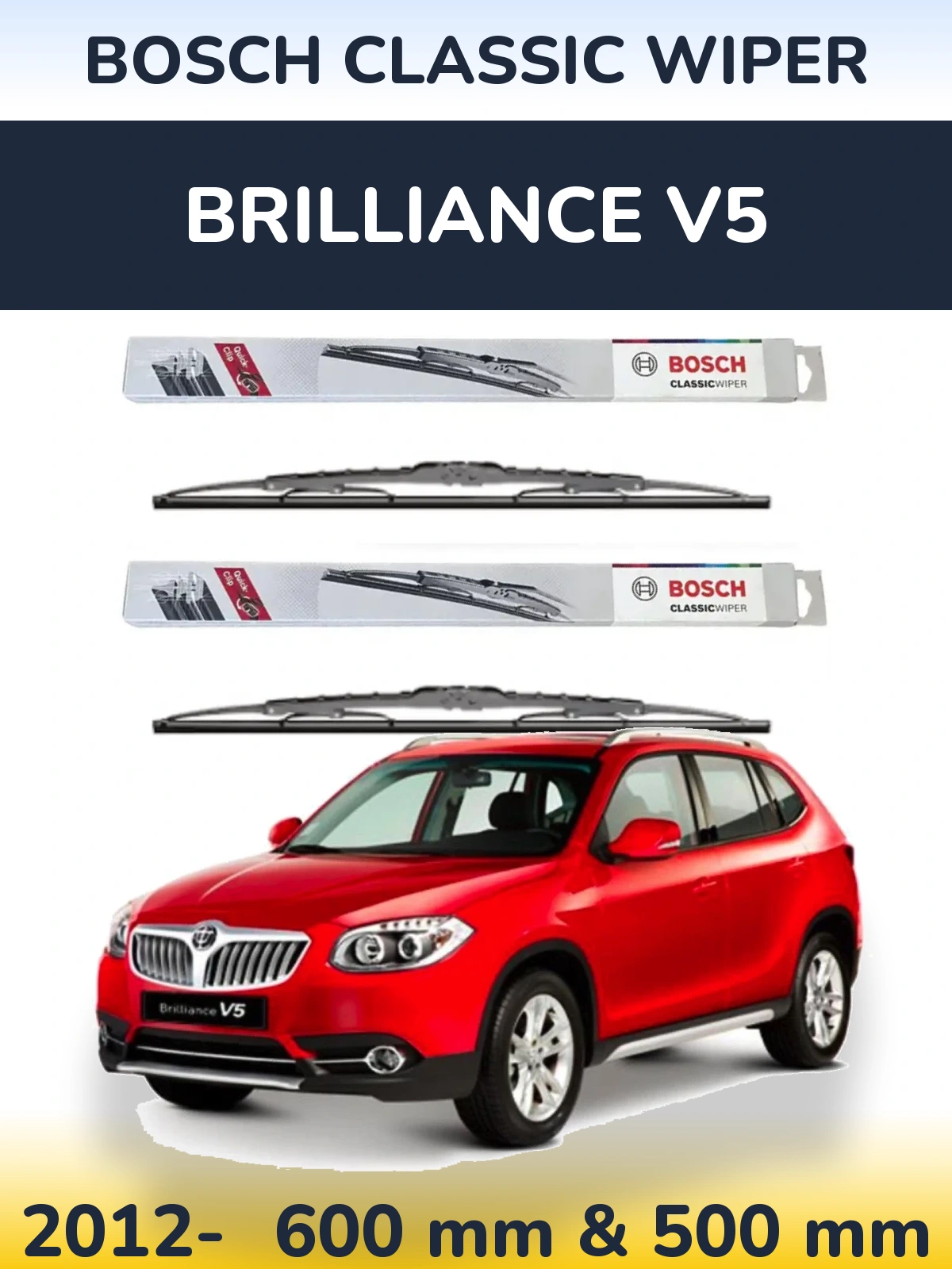 Комплект передних дворников BOSCH Classic Wiper 600 & 500 мм для Brilliance V5 2012-2026