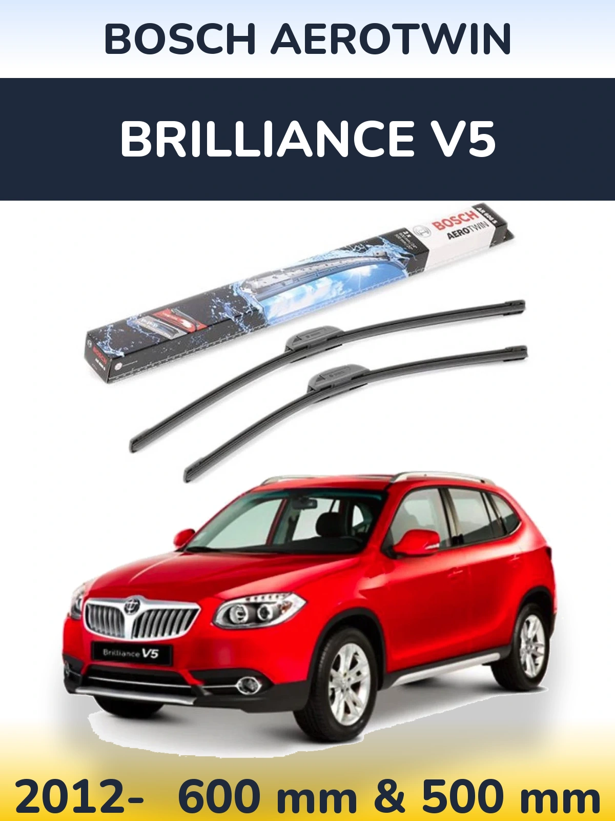 Комплект передних дворников BOSCH AeroTwin 600 & 500 мм для Brilliance V5 2012-2026