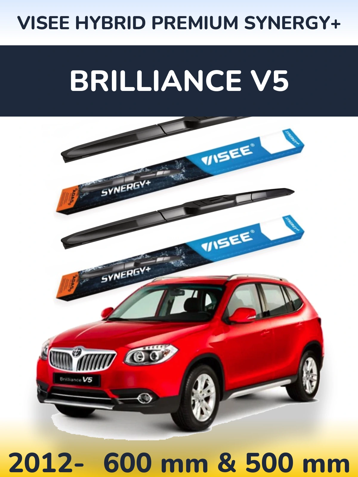 Комплект передних дворников VISEE HYBRID PREMIUM SYNERGY+ 600 & 500 мм для Brilliance V5 2012-2026