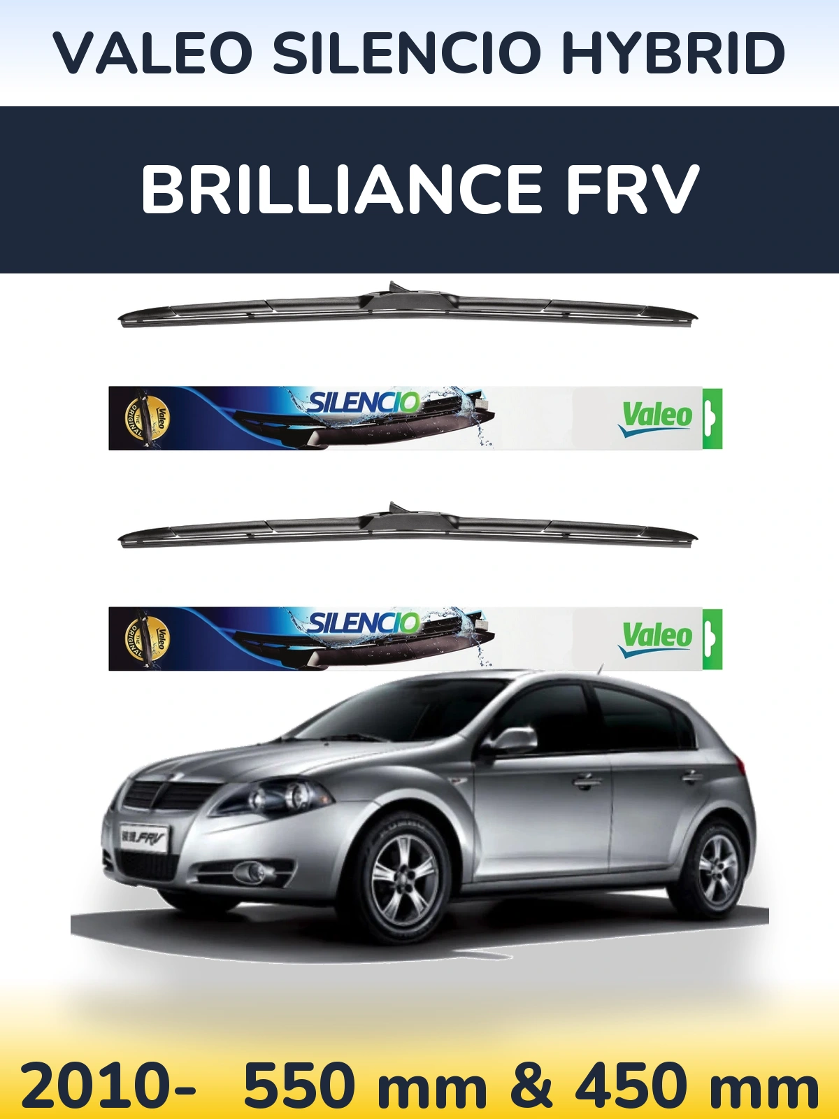 Komplet przednich wycieraczek Valeo Silencio Hybrid 550 & 450 mm do Brilliance FRV 2010-2026