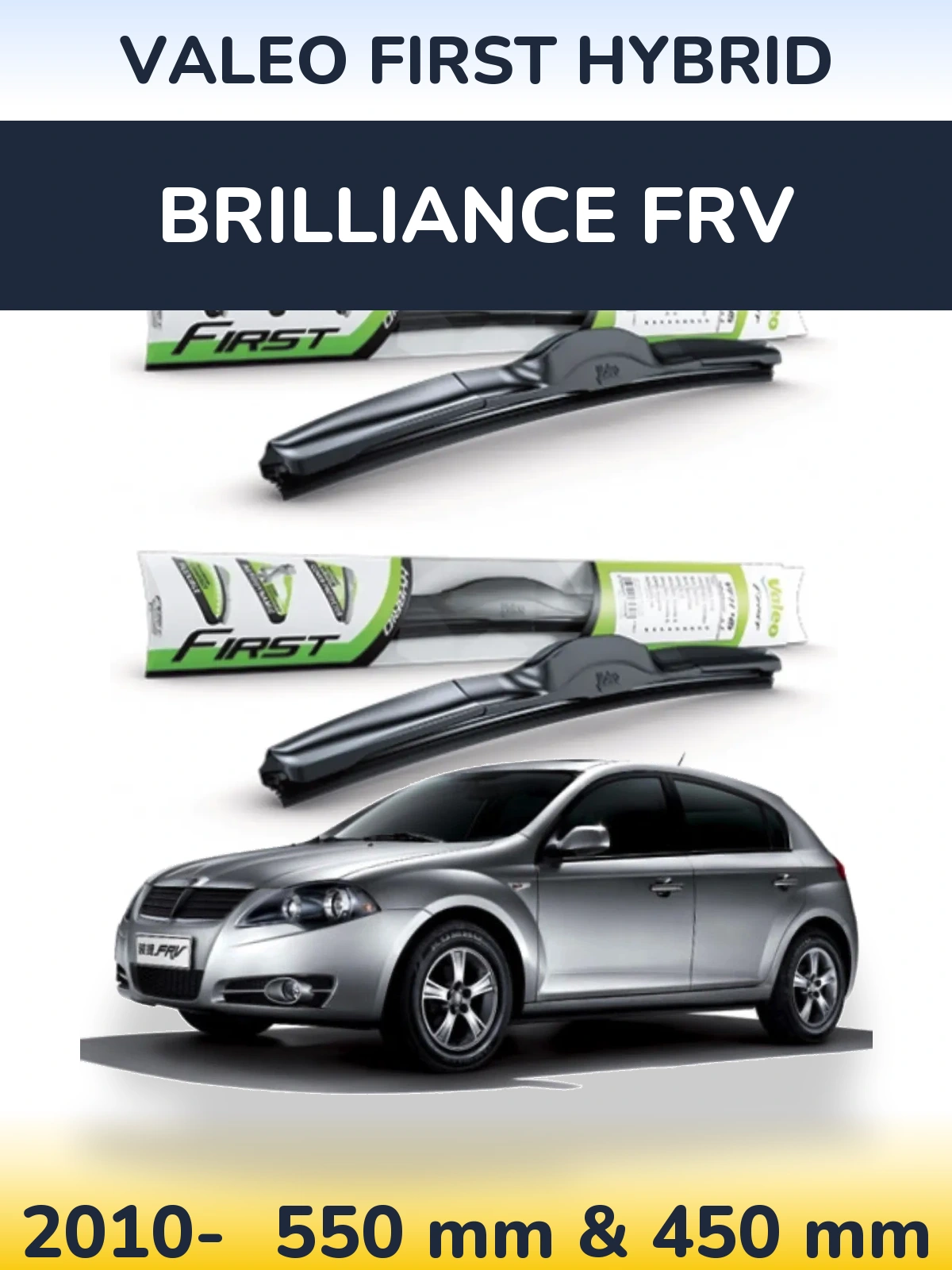 Комплект передних дворников Valeo First Hybrid 550 & 450 мм для Brilliance FRV 2010-2026