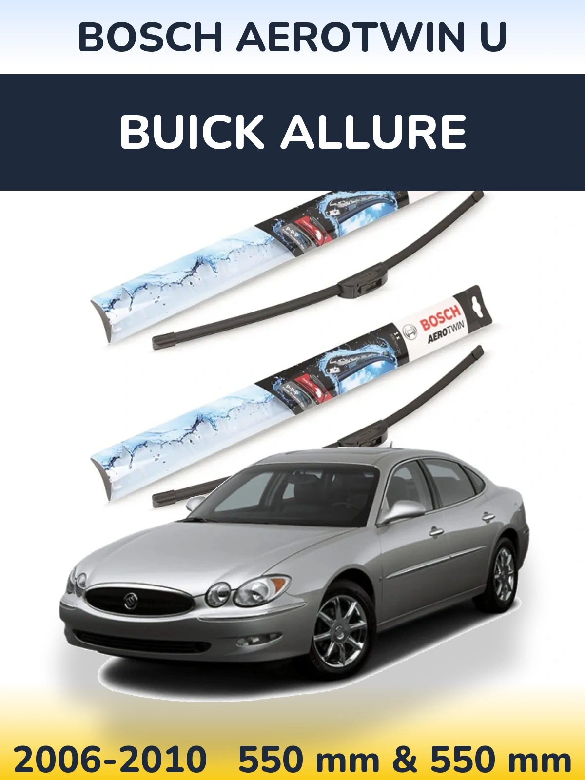 Komplet przednich wycieraczek BOSCH AeroTwin U 550 & 550 mm do Buick Allure 2006-2010