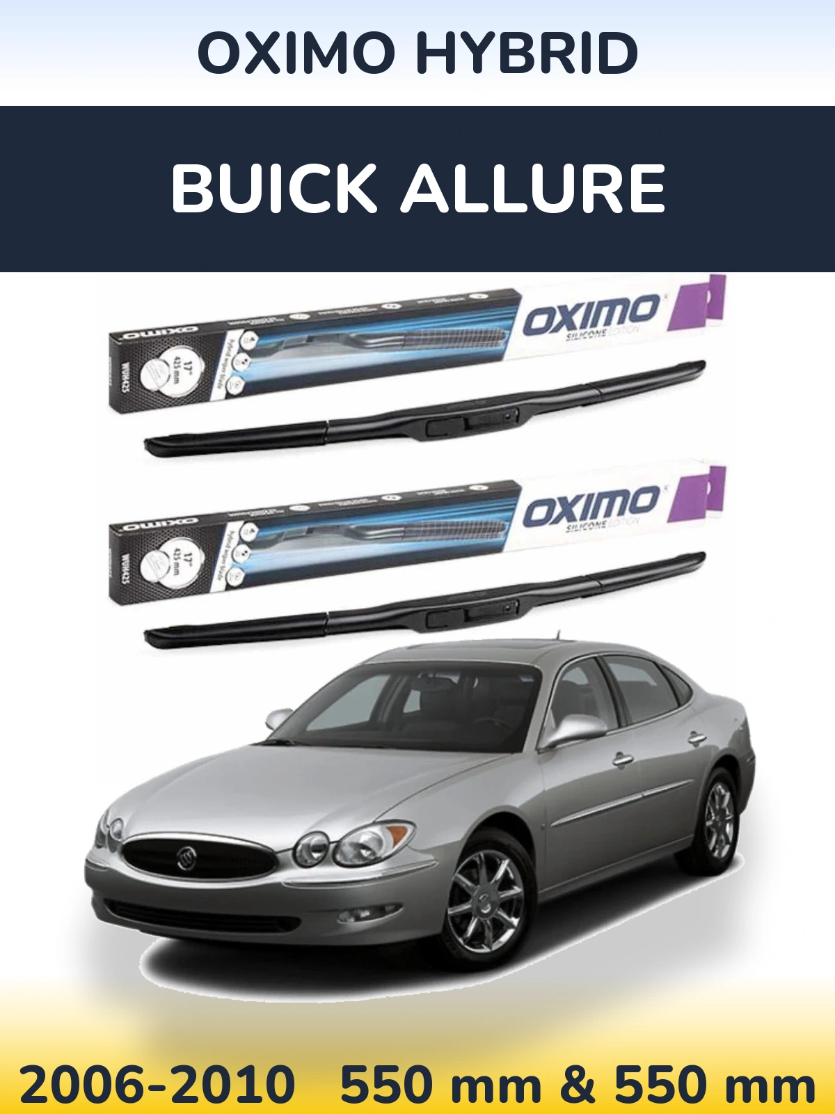 Komplet przednich wycieraczek Oximo Hybrid 550 & 550 mm do Buick Allure 2006-2010