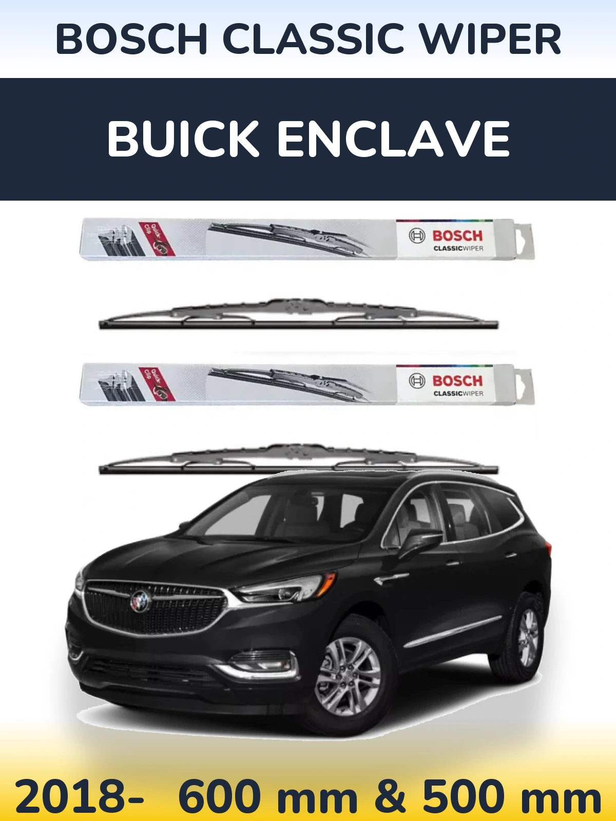 Front wiper blade set BOSCH Classic Wiper 600 & 500 mm for Buick Enclave 2018-2026