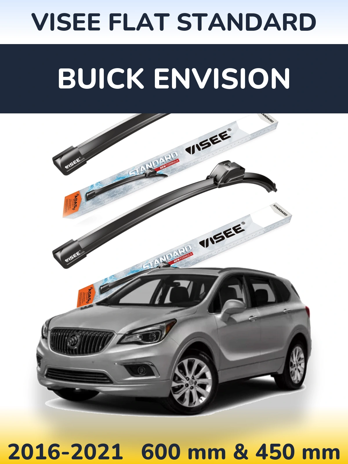 Komplet przednich wycieraczek VISEE FLAT STANDARD 600 & 450 mm do Buick Envision 2016-2021