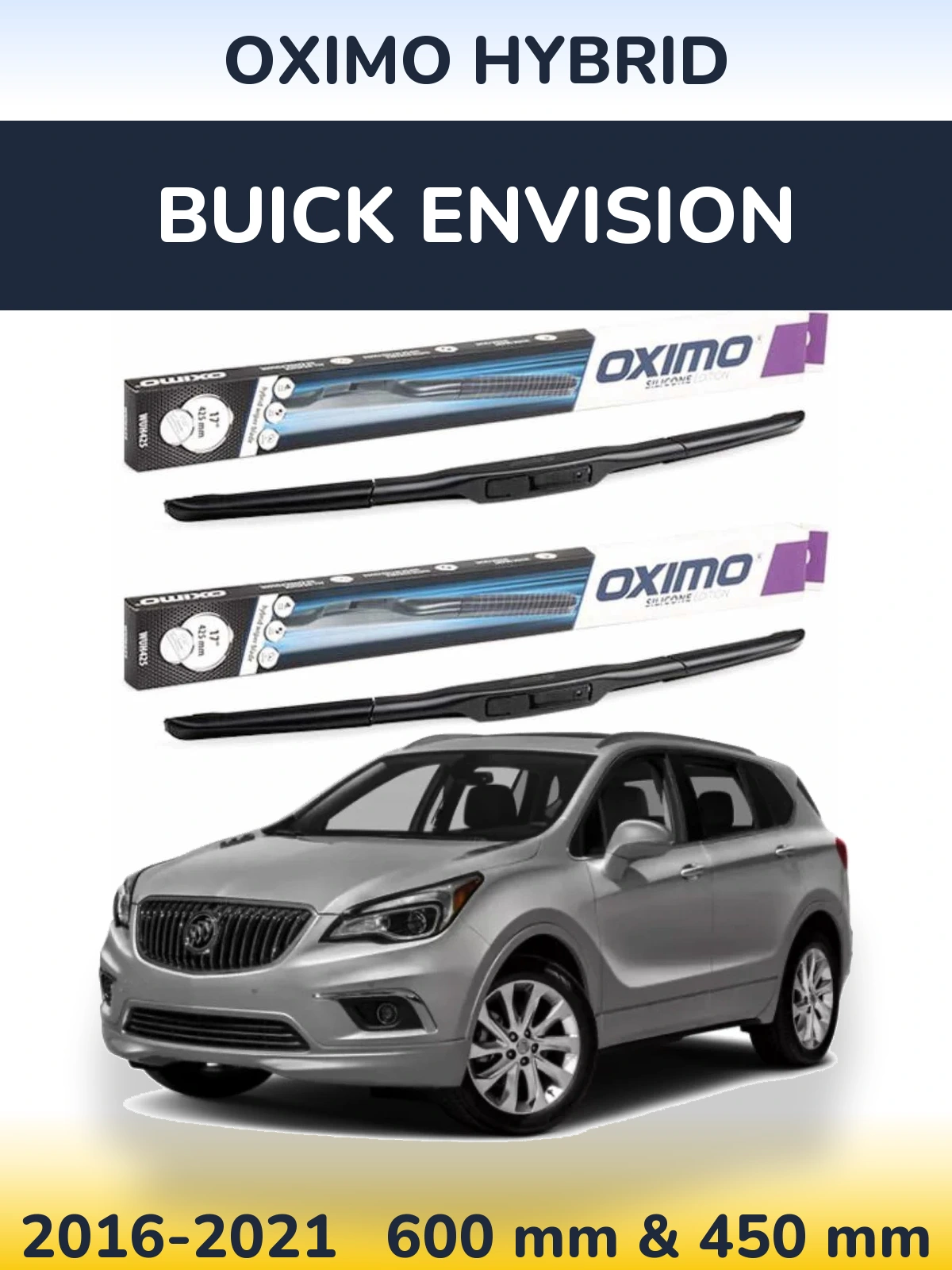 Komplet przednich wycieraczek Oximo Hybrid 600 & 450 mm do Buick Envision 2016-2021