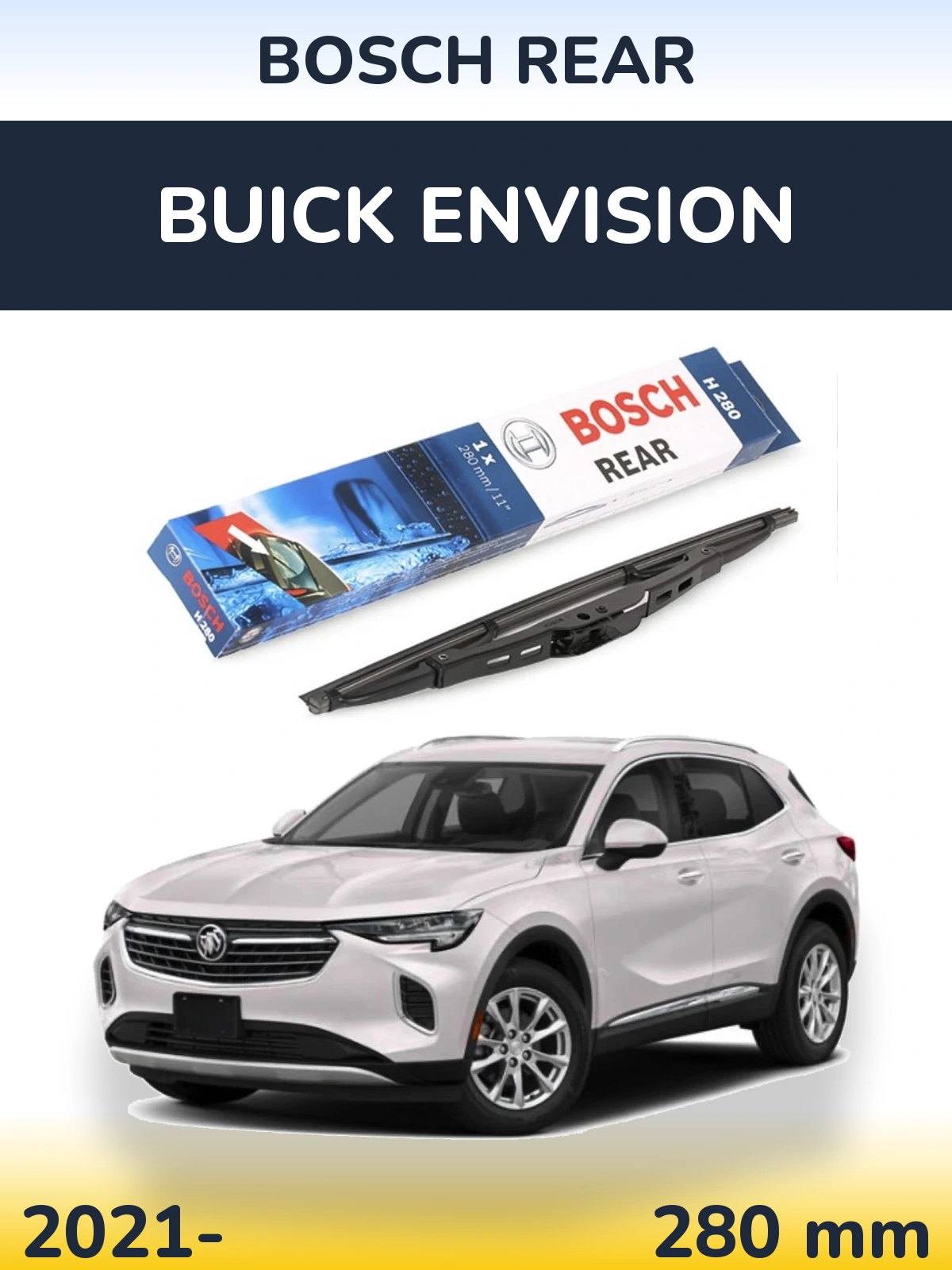 Tylna wycieraczka BOSCH Rear 280 mm do Buick Envision 2021-2026