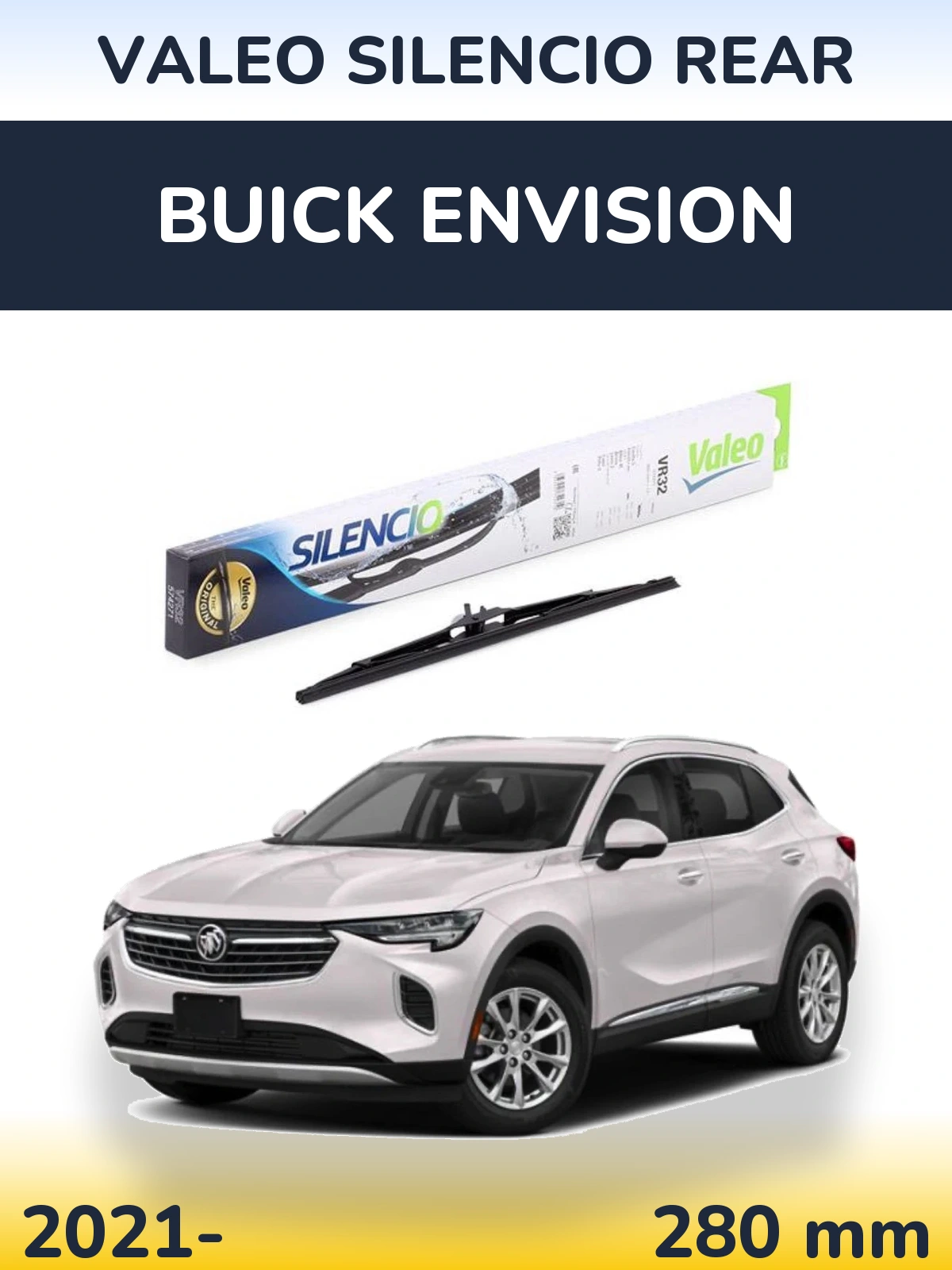 Tylna wycieraczka Valeo Silencio Rear 280 mm do Buick Envision 2021-2026